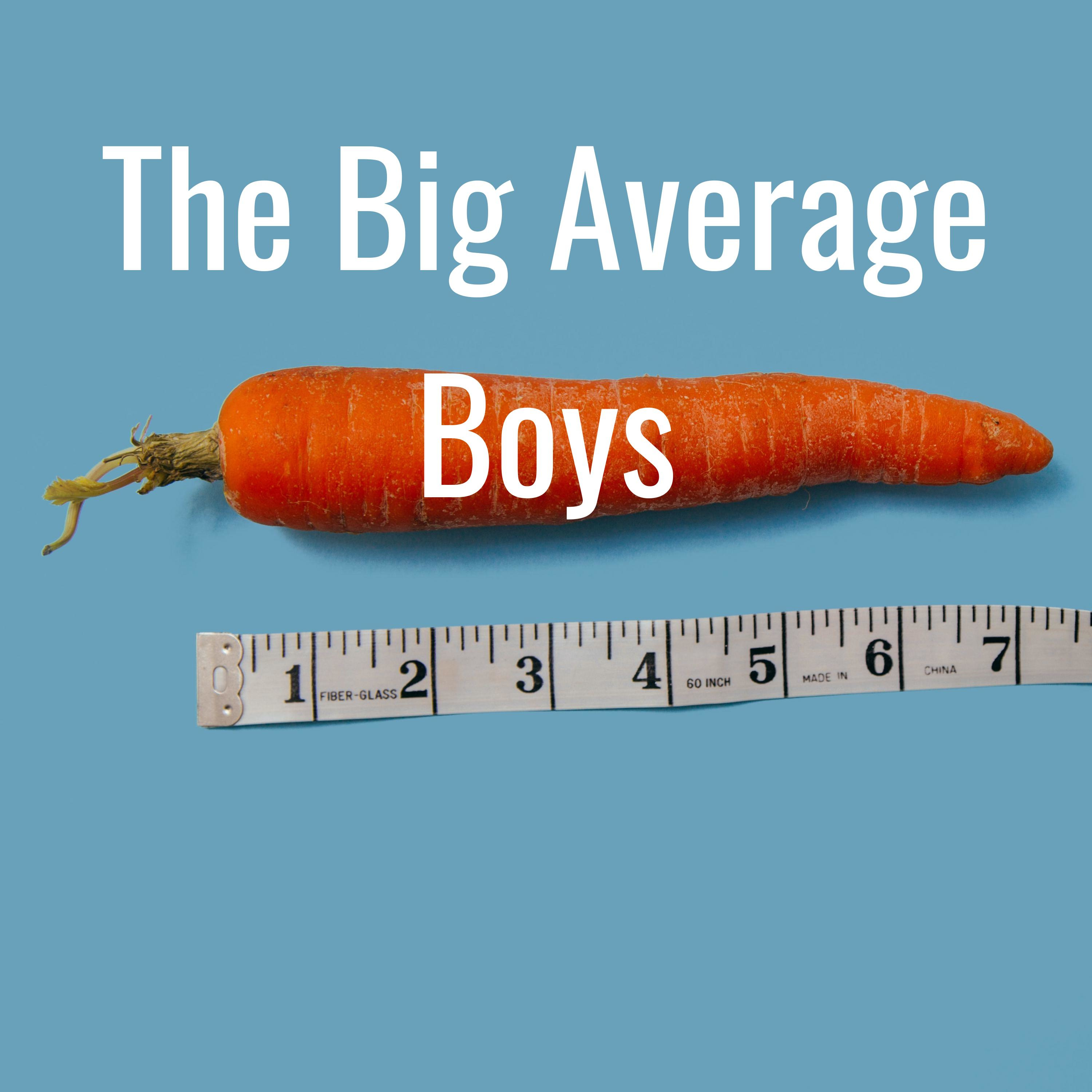 The Big Average Boys