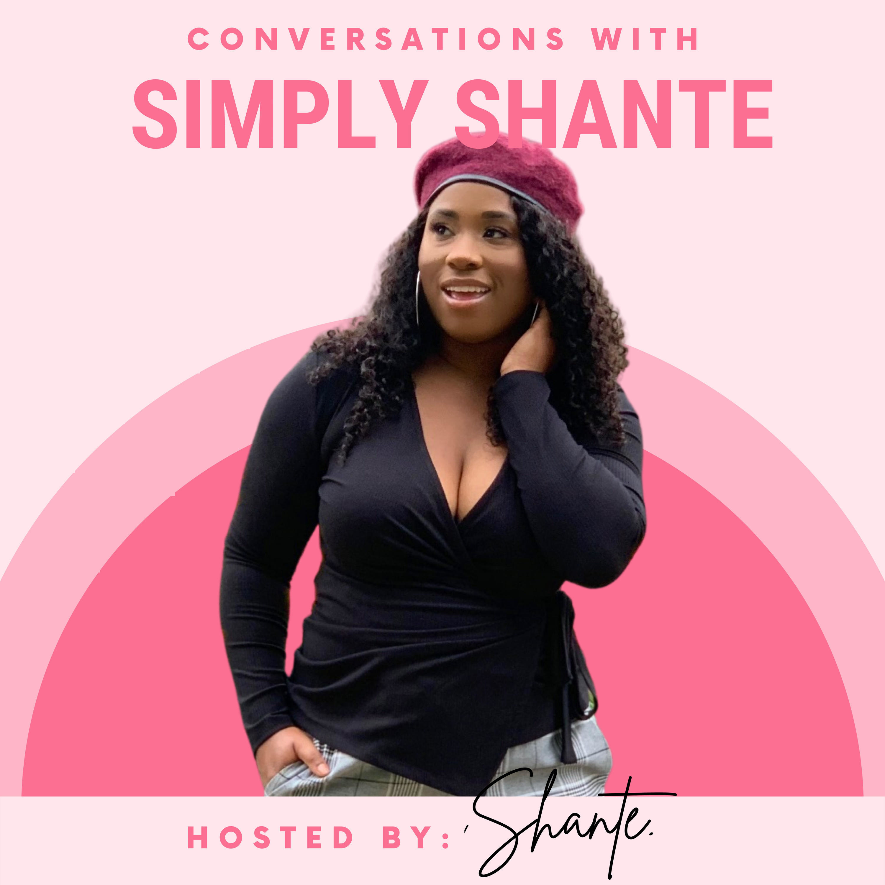 Conversations with Simply Shante