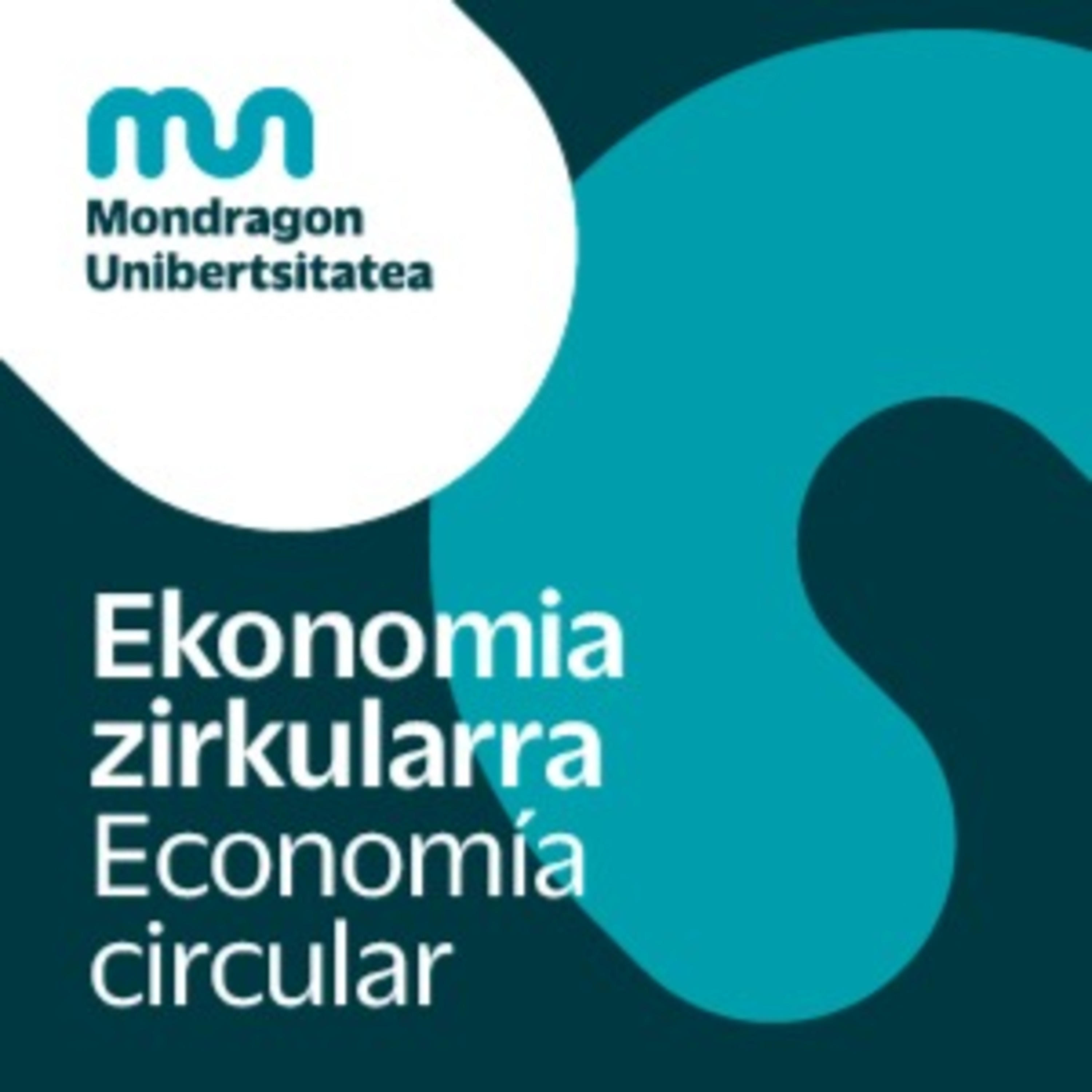 Economía circular - Mondragon Unibertsitatea