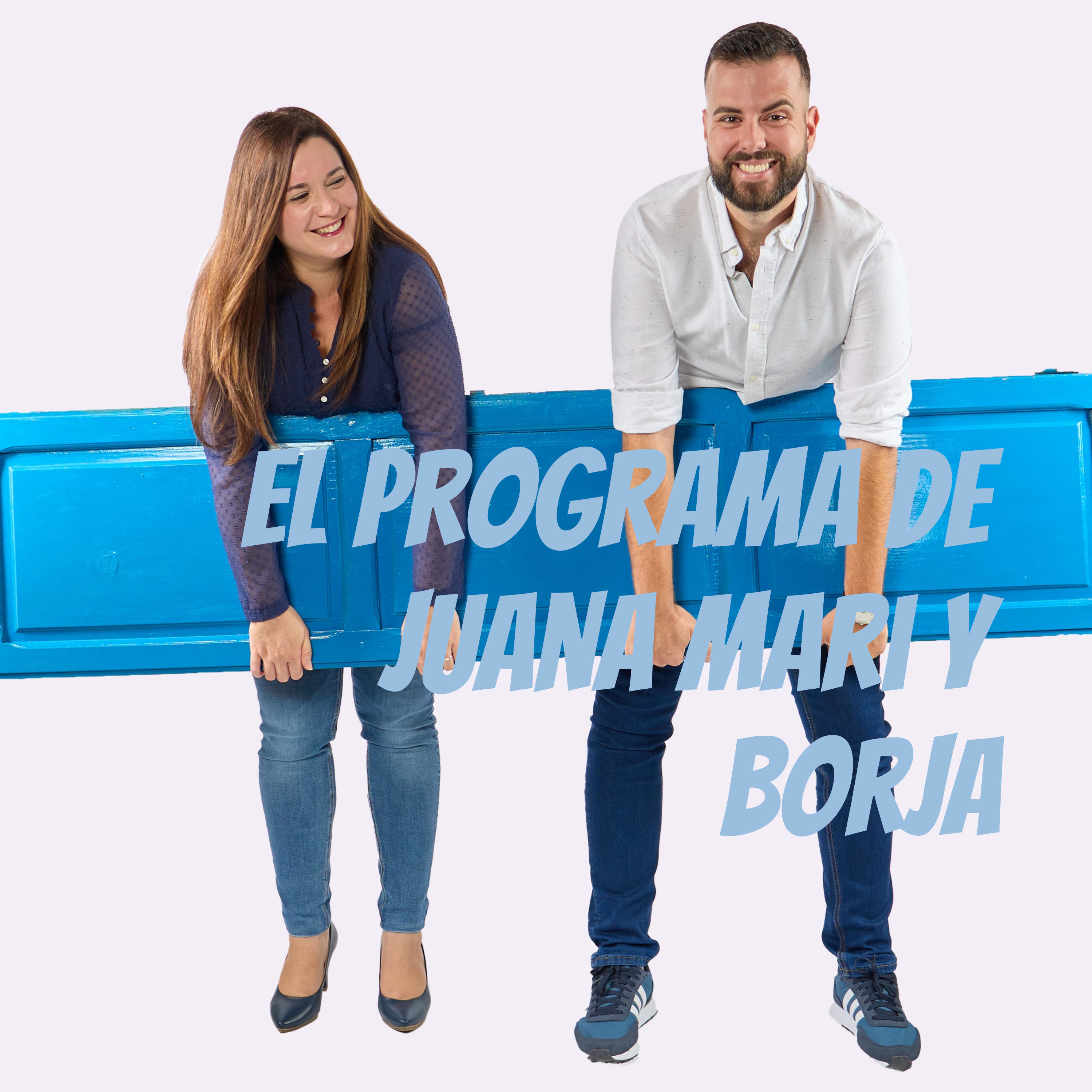 El Programa de Juana Mari y Borja