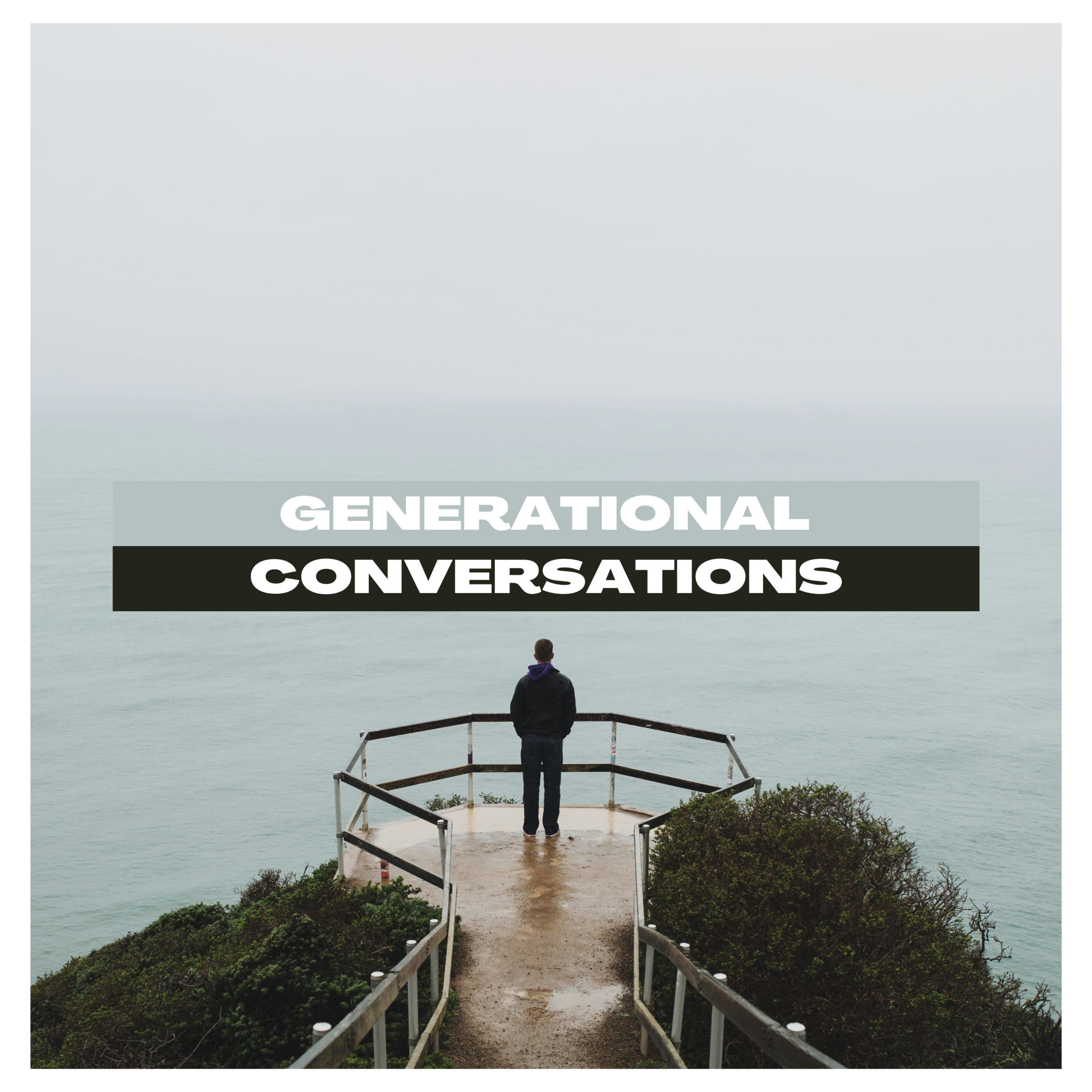 Generational Conversations