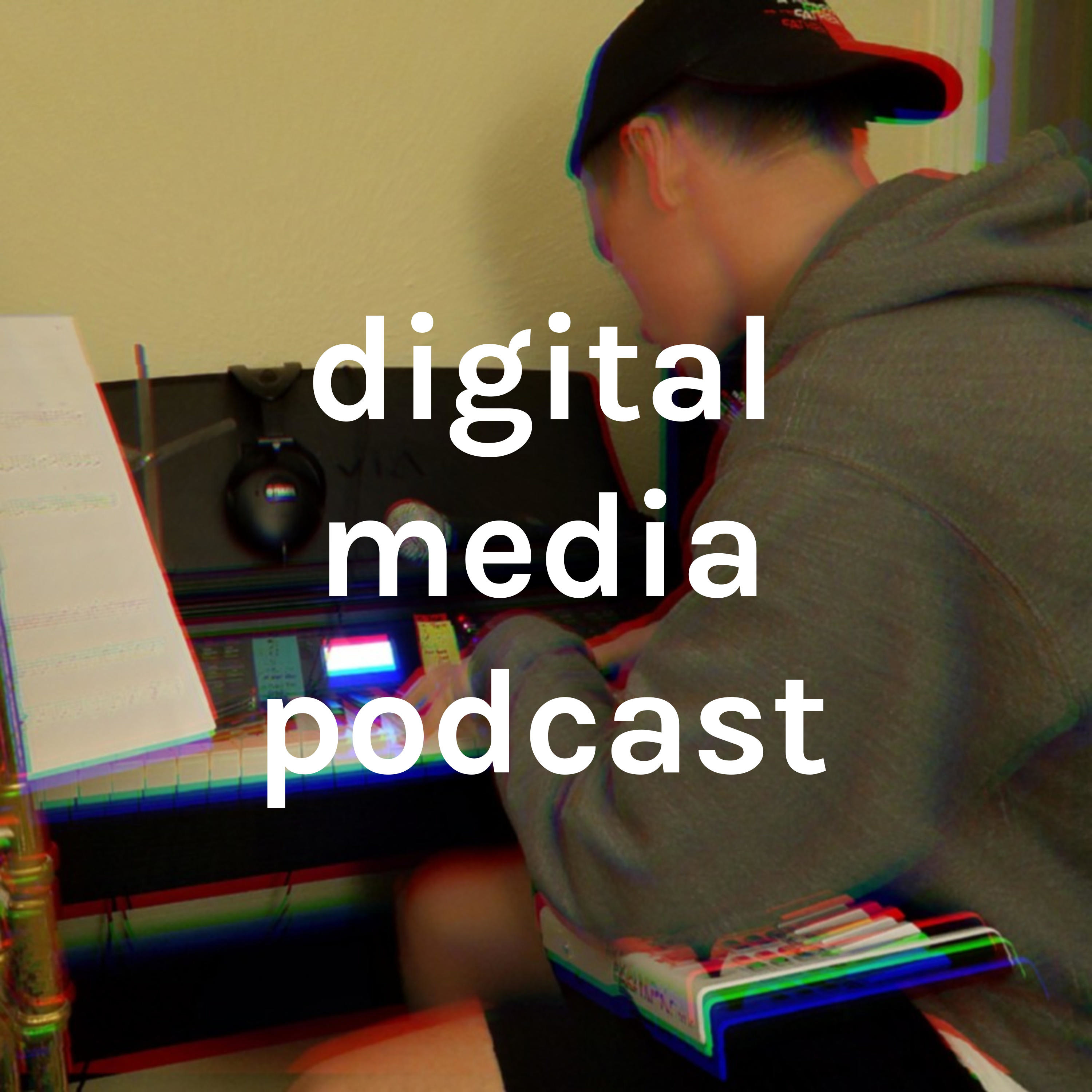 digital media podcast
