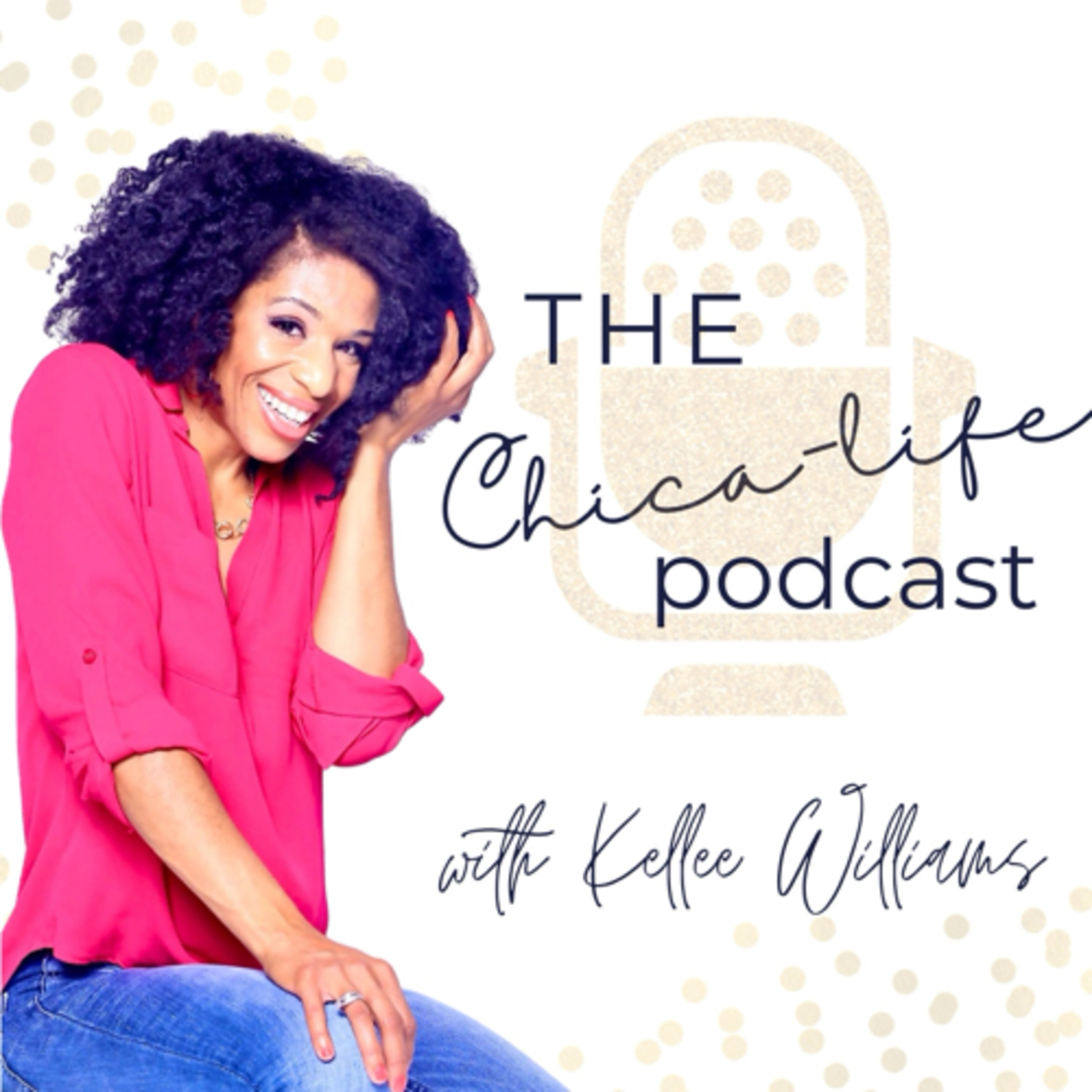 The Chica-Life Podcast