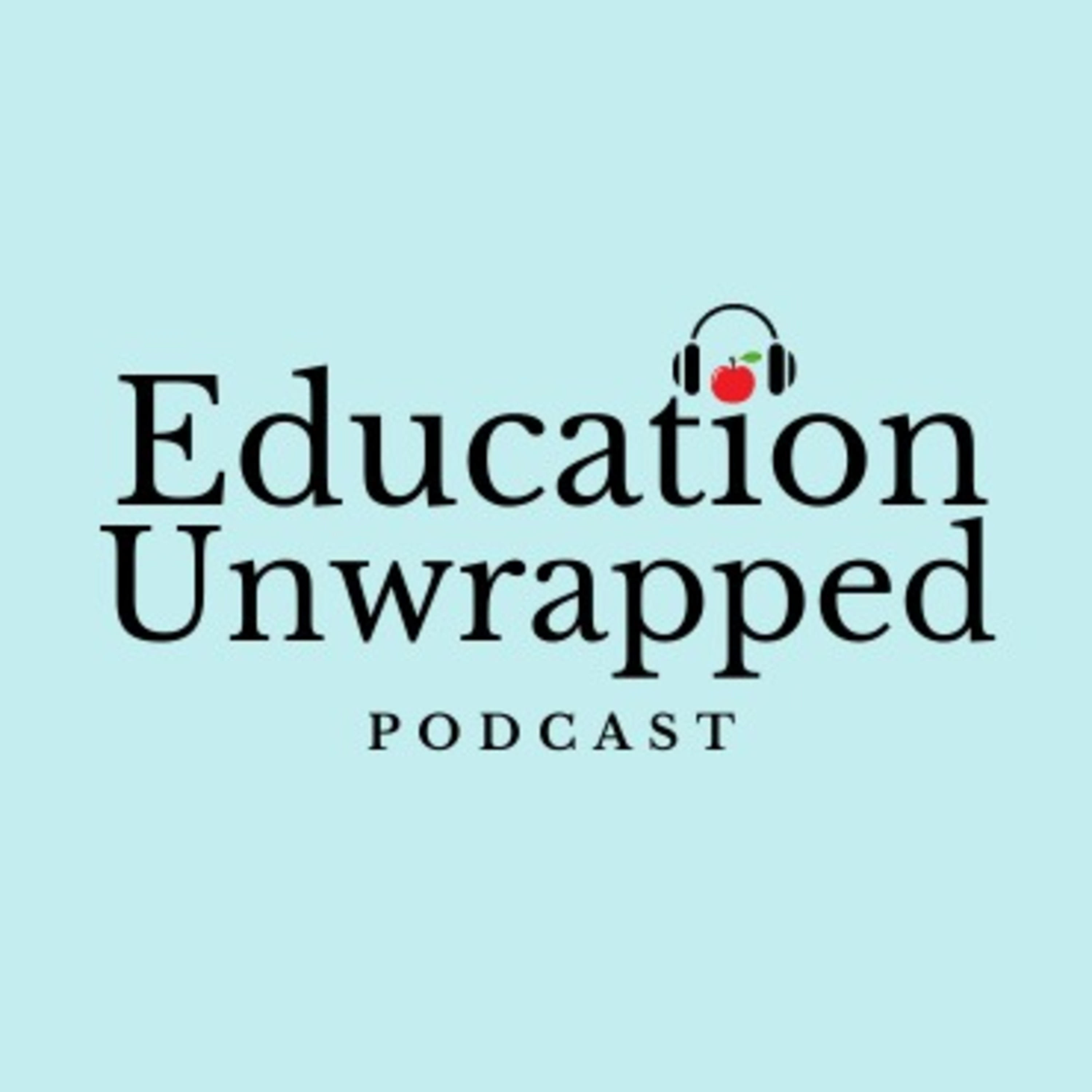 Education Unwrapped