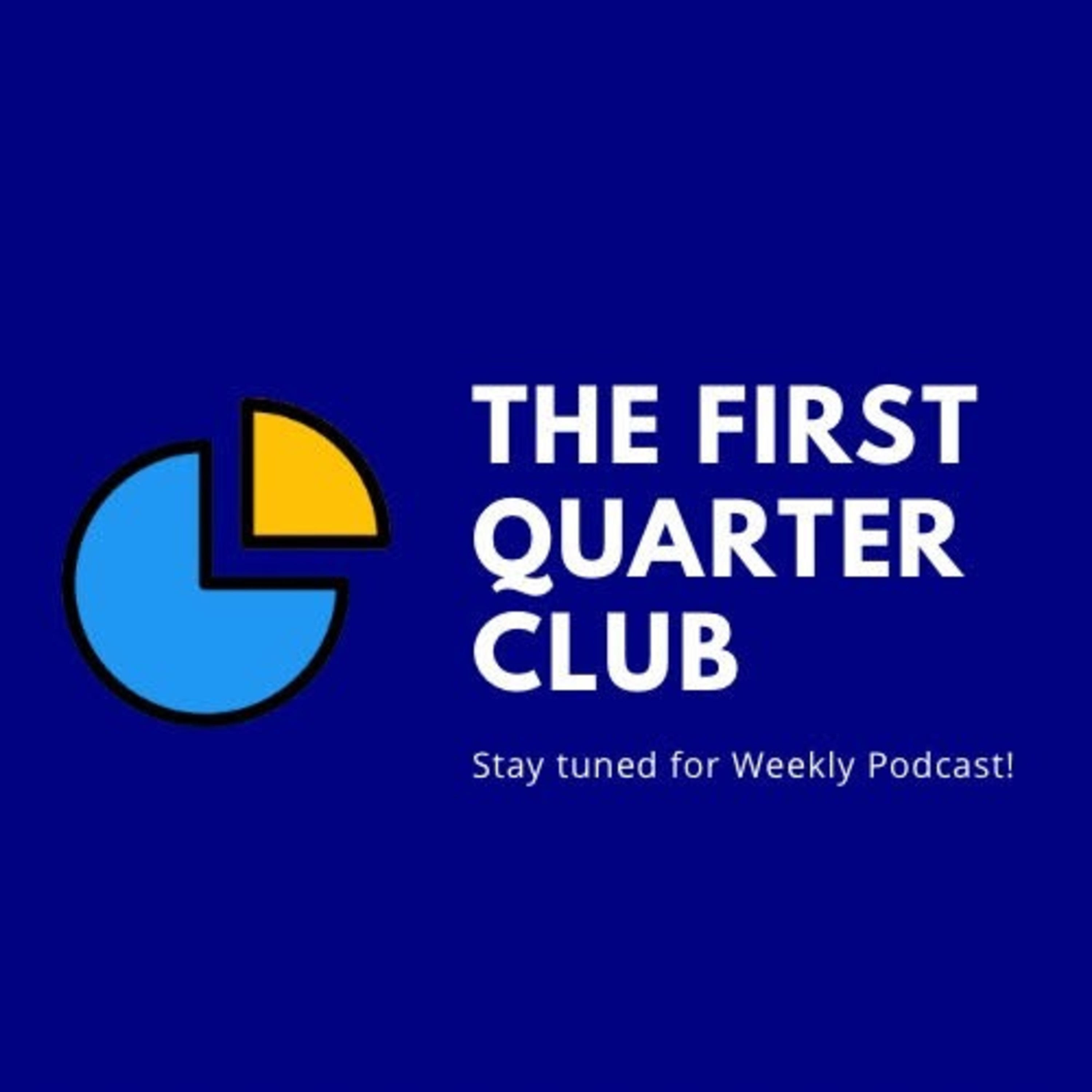 The First Quarter Club Podcast