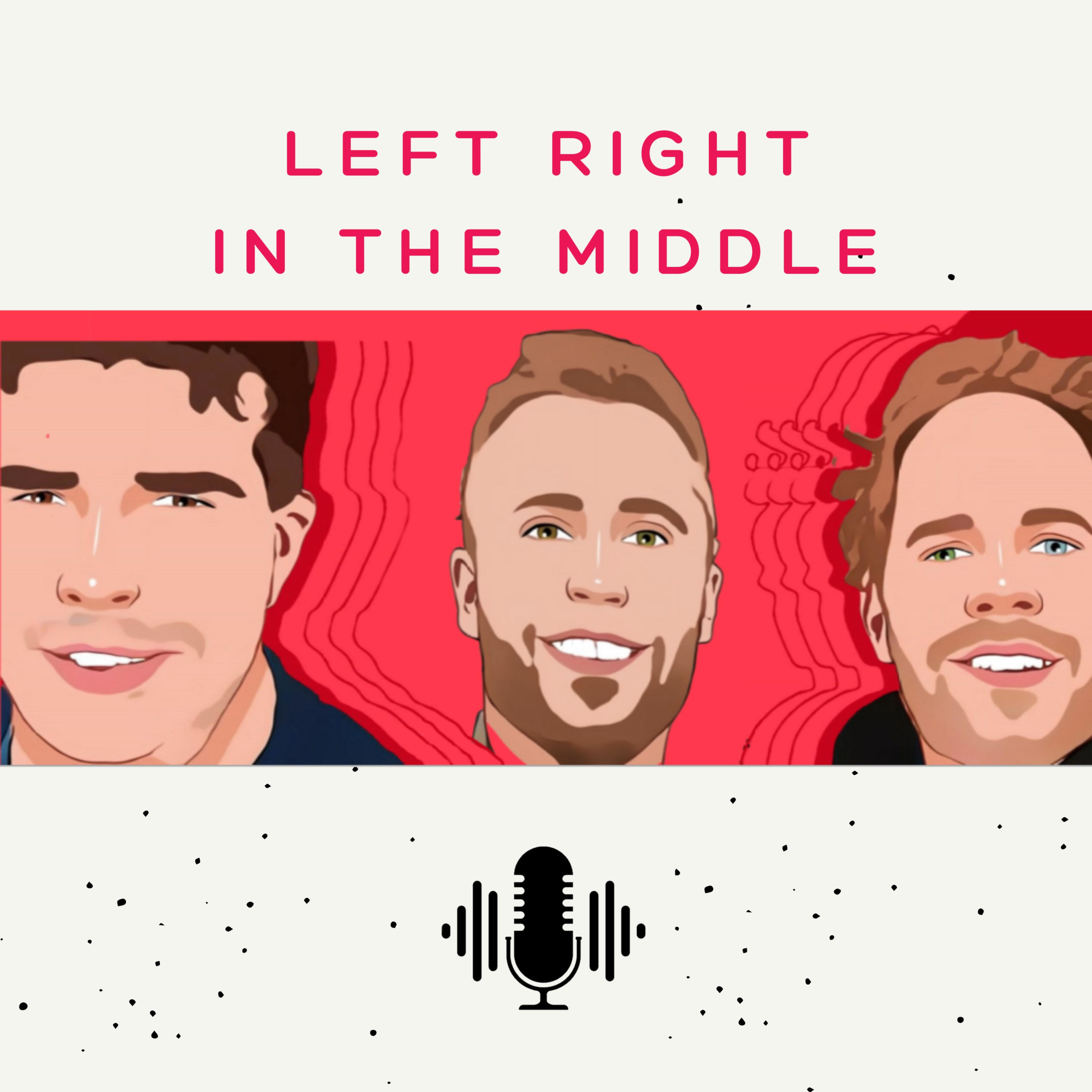 Left Right in the Middle
