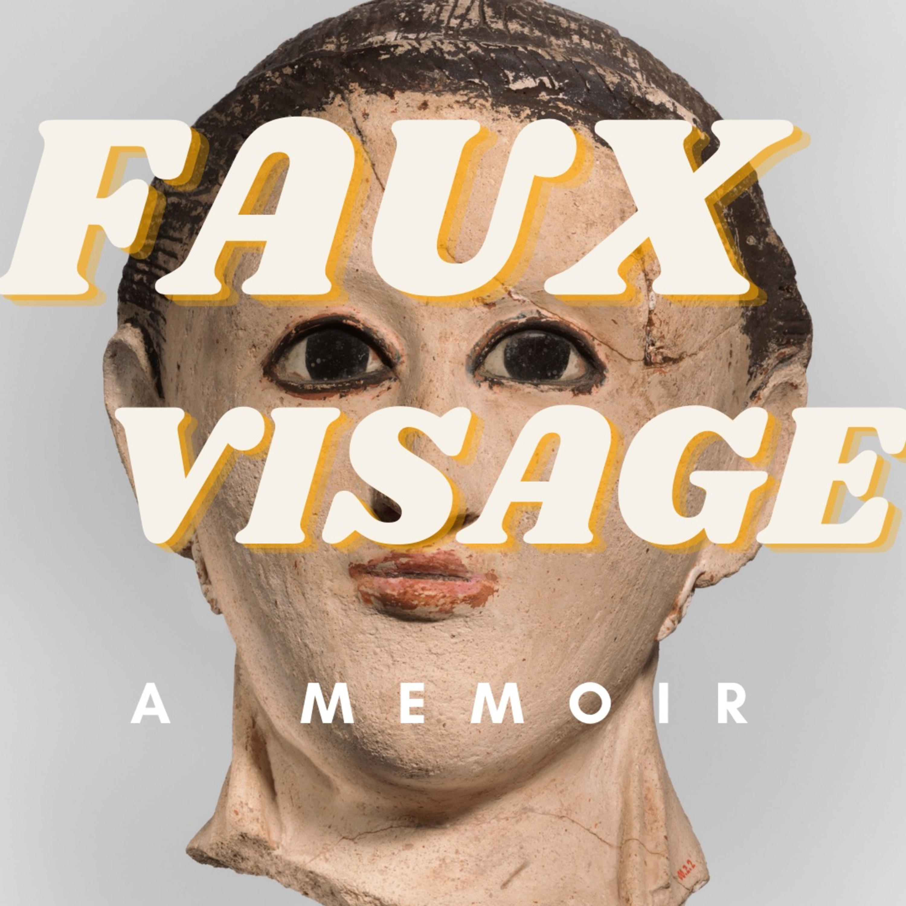 Faux Visage: A Carnival Variety