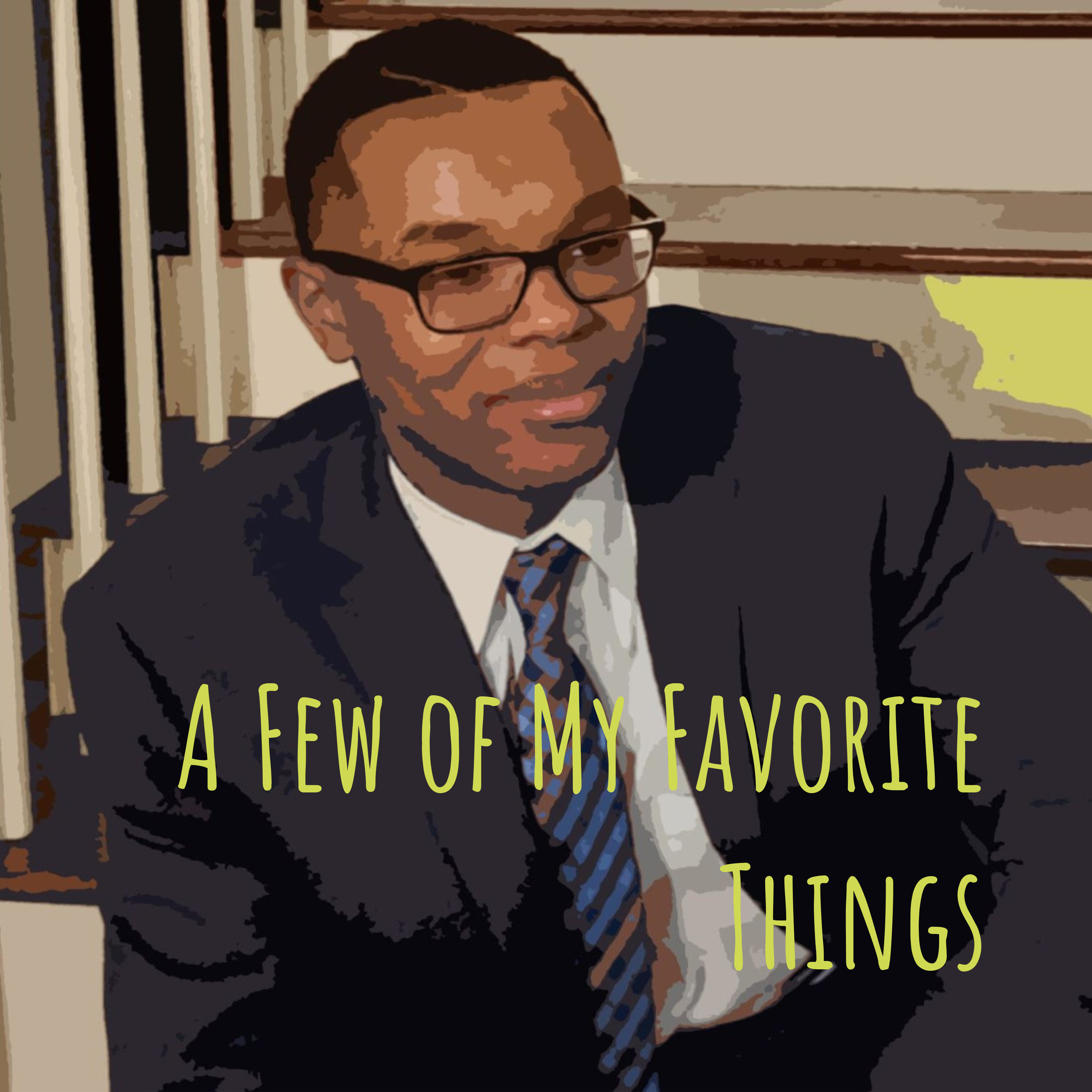 A Few of My Favorite Things