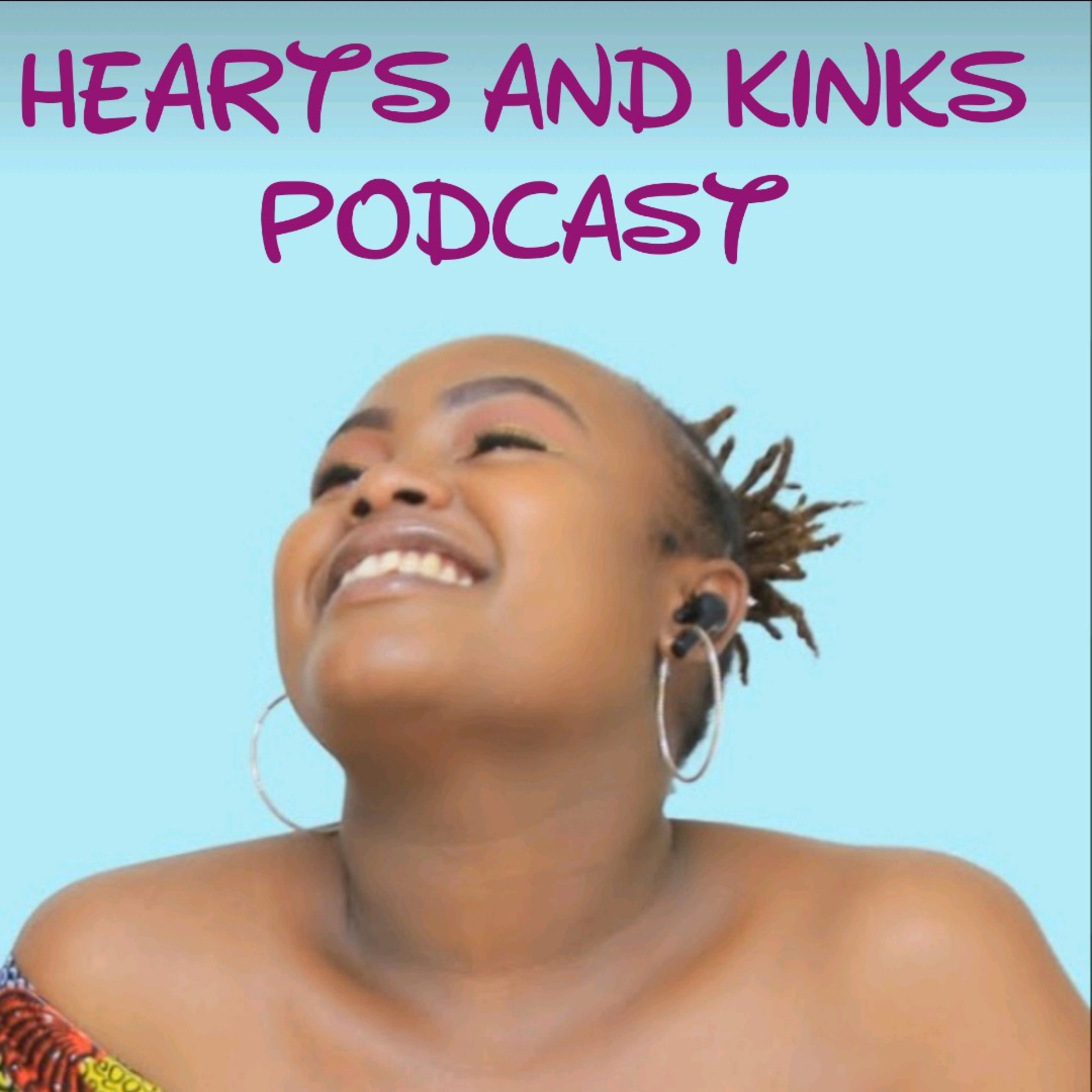 Hearts And Kinks Podcast