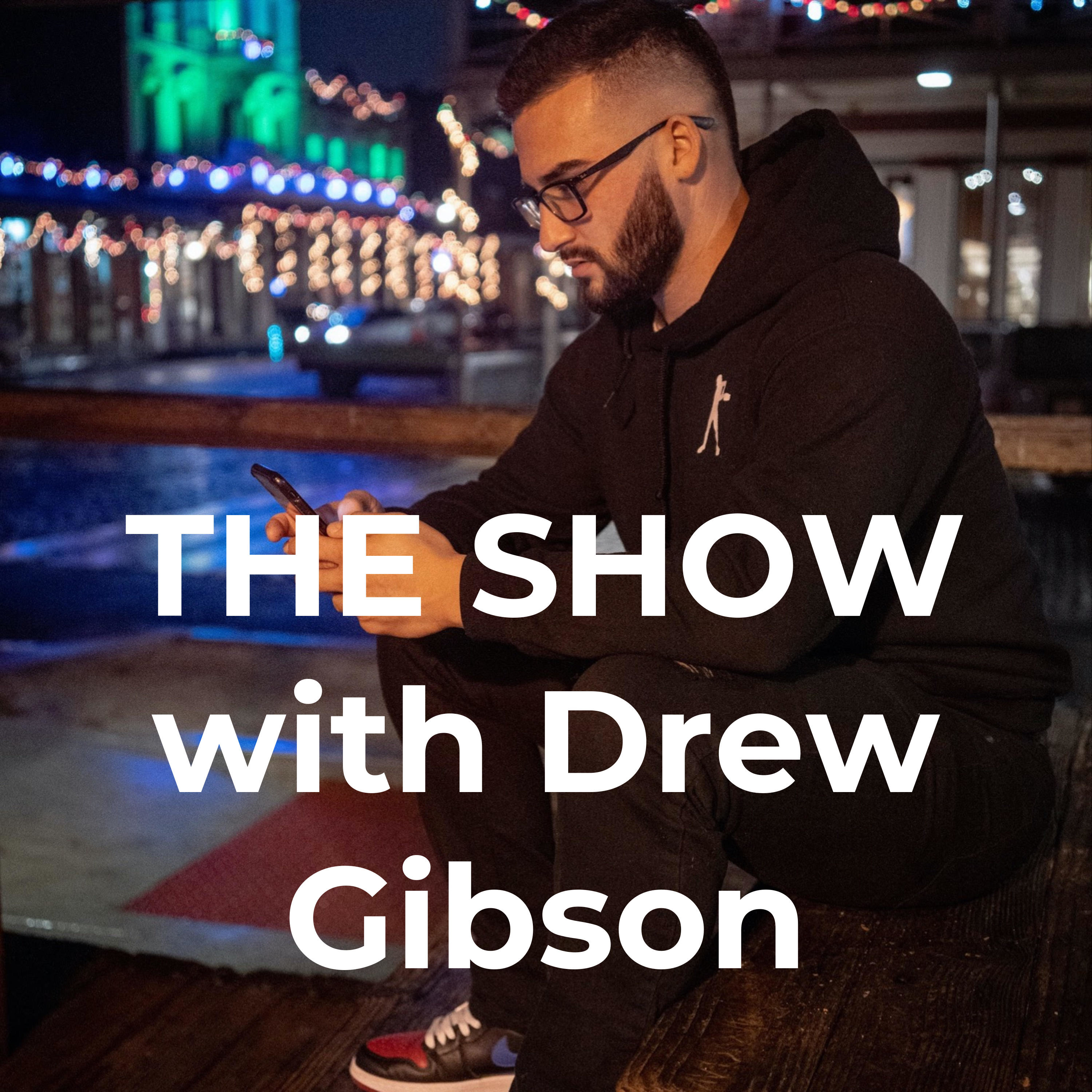 THE SHOW with Drew Gibson podcast artwork