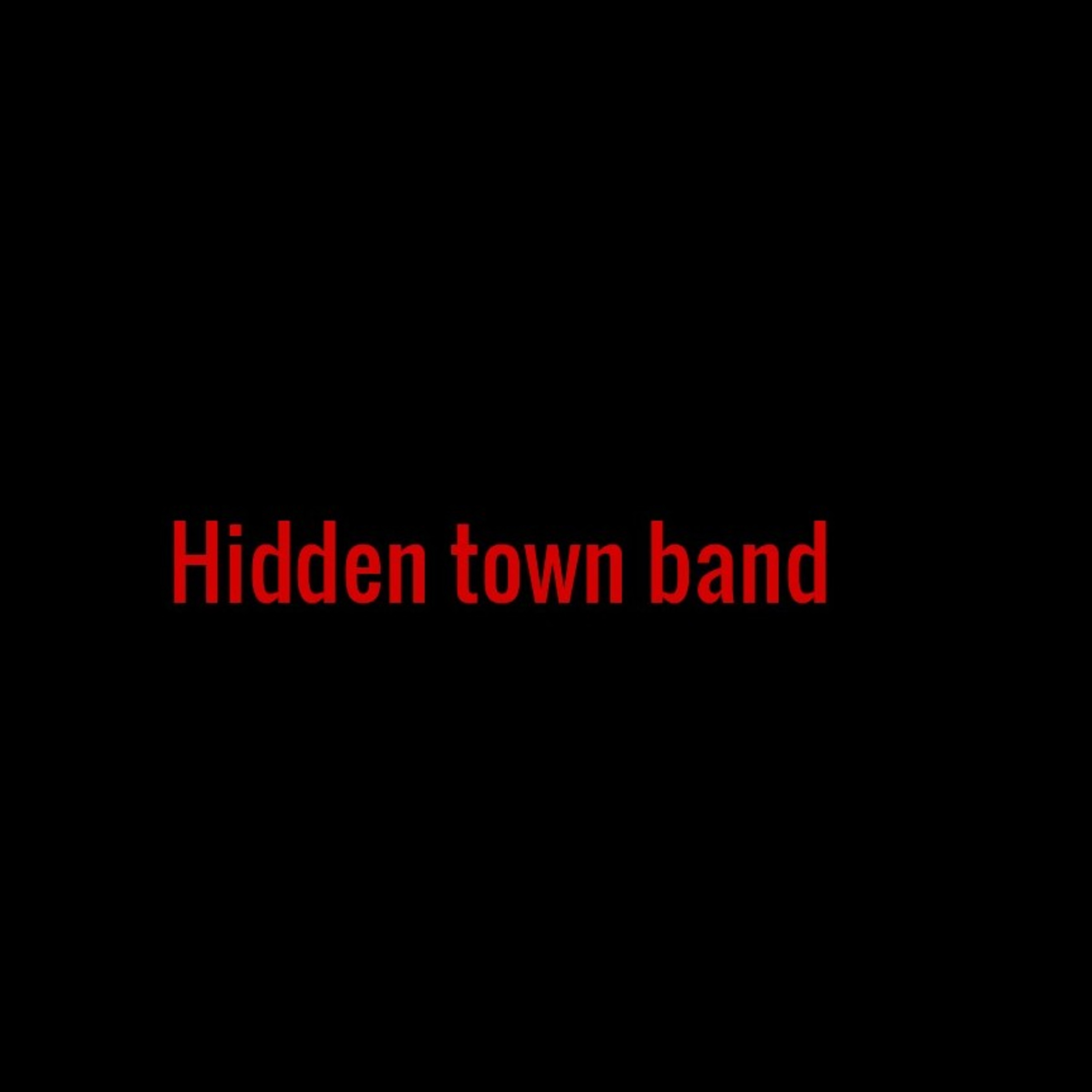 Hidden town Band Hidden town Band
