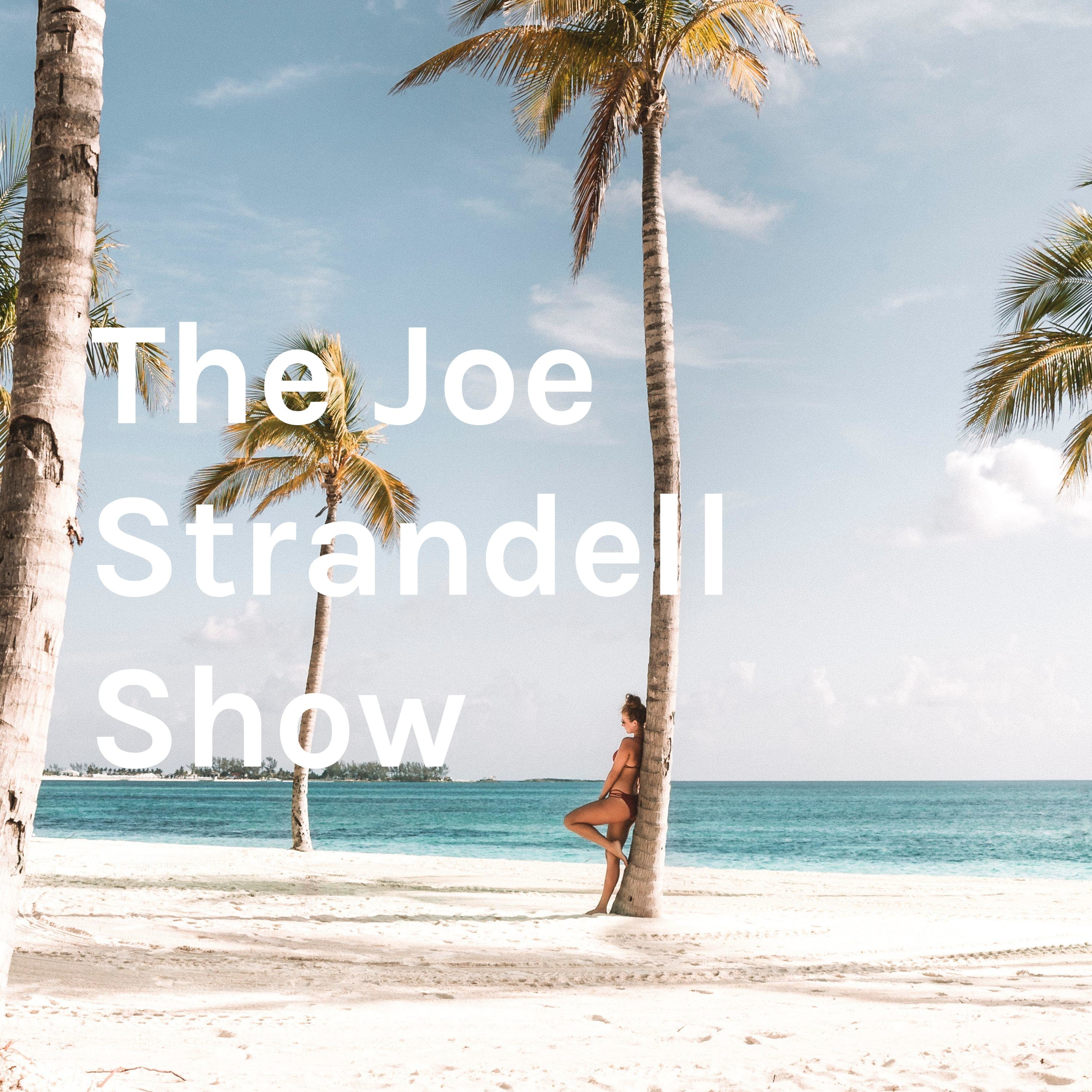The Joe Strandell Show