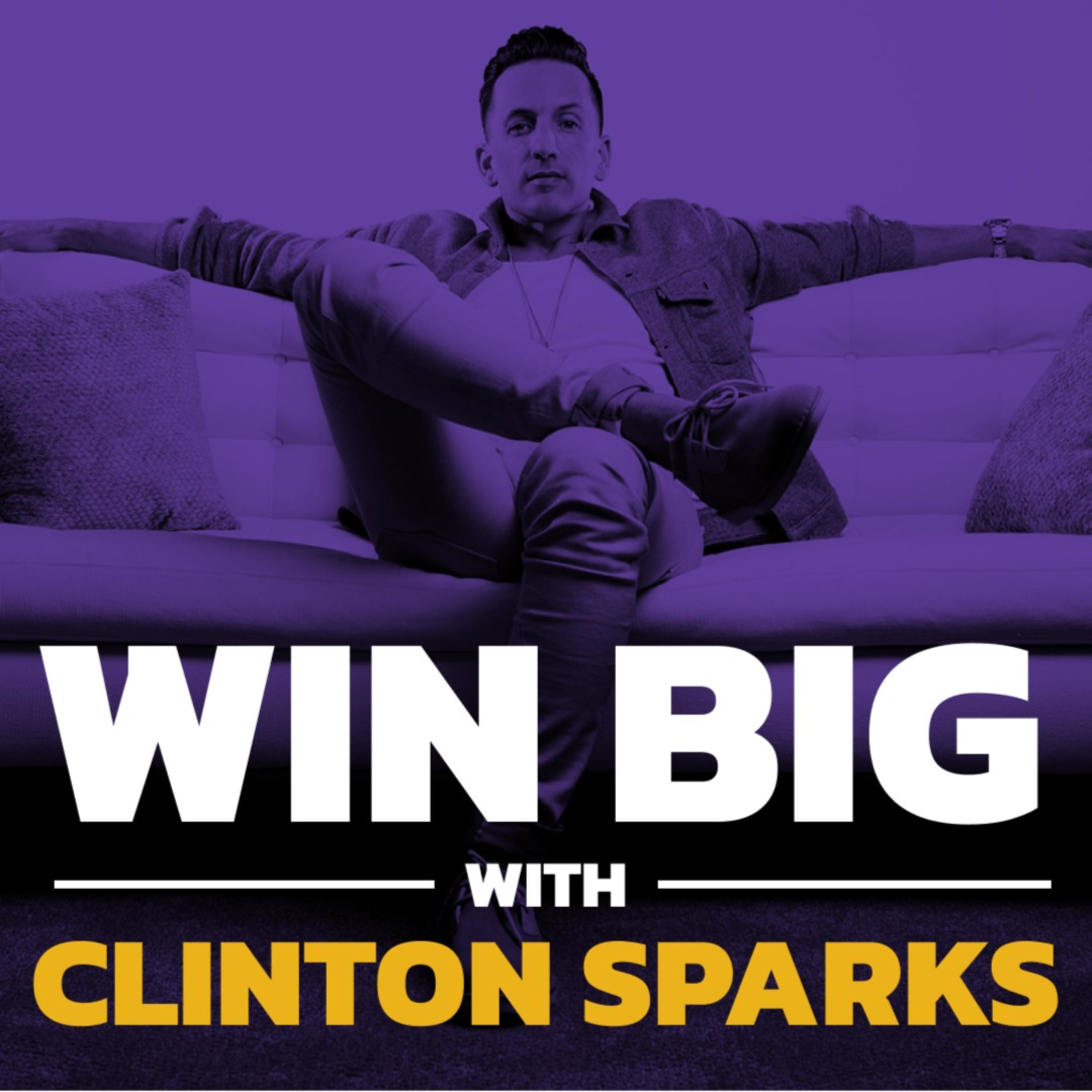 Win Big With Clinton Sparks:Clinton Sparks Win Big With Clinton Sparks:Clinton Sparks