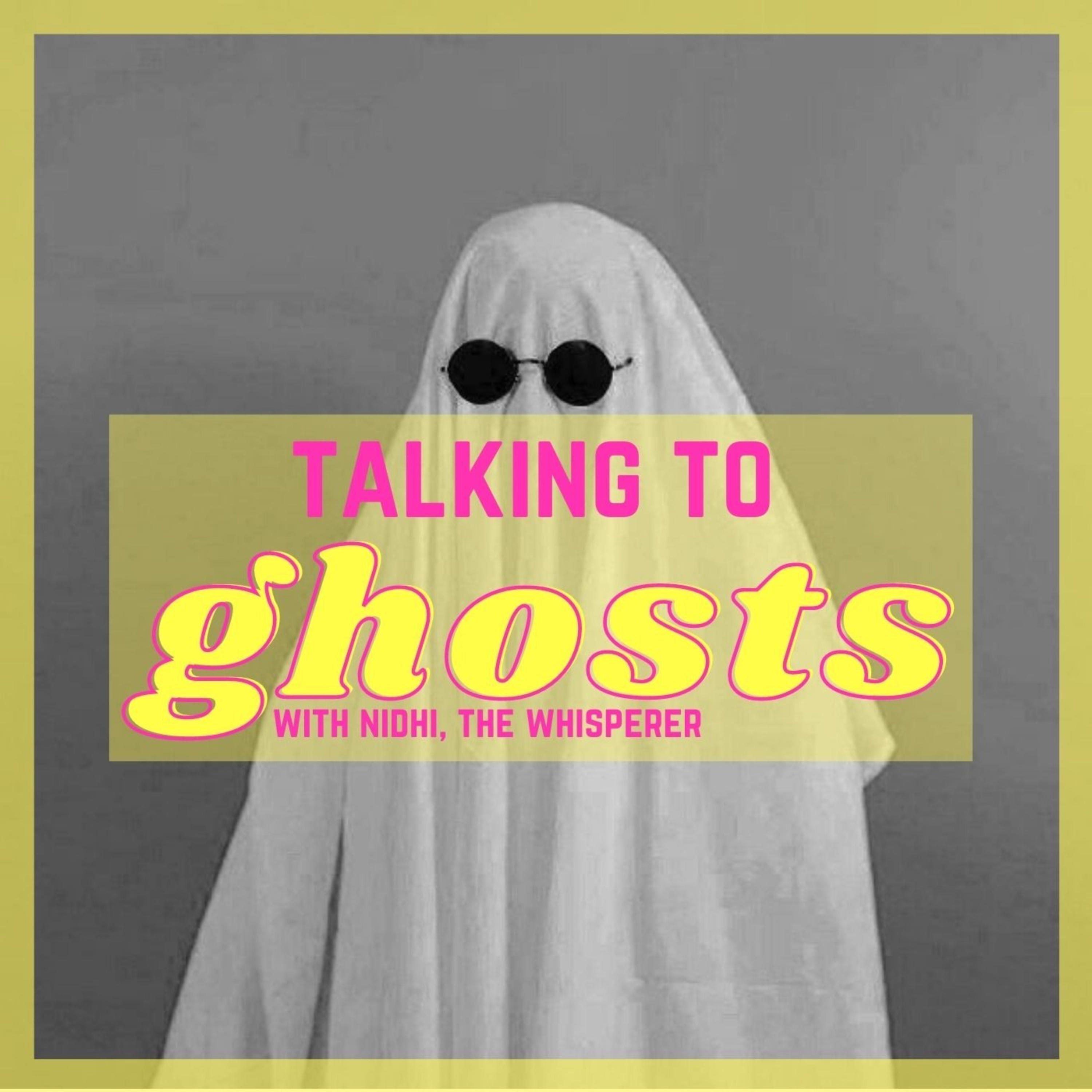 Talking To Ghosts:Nidhi Kotian