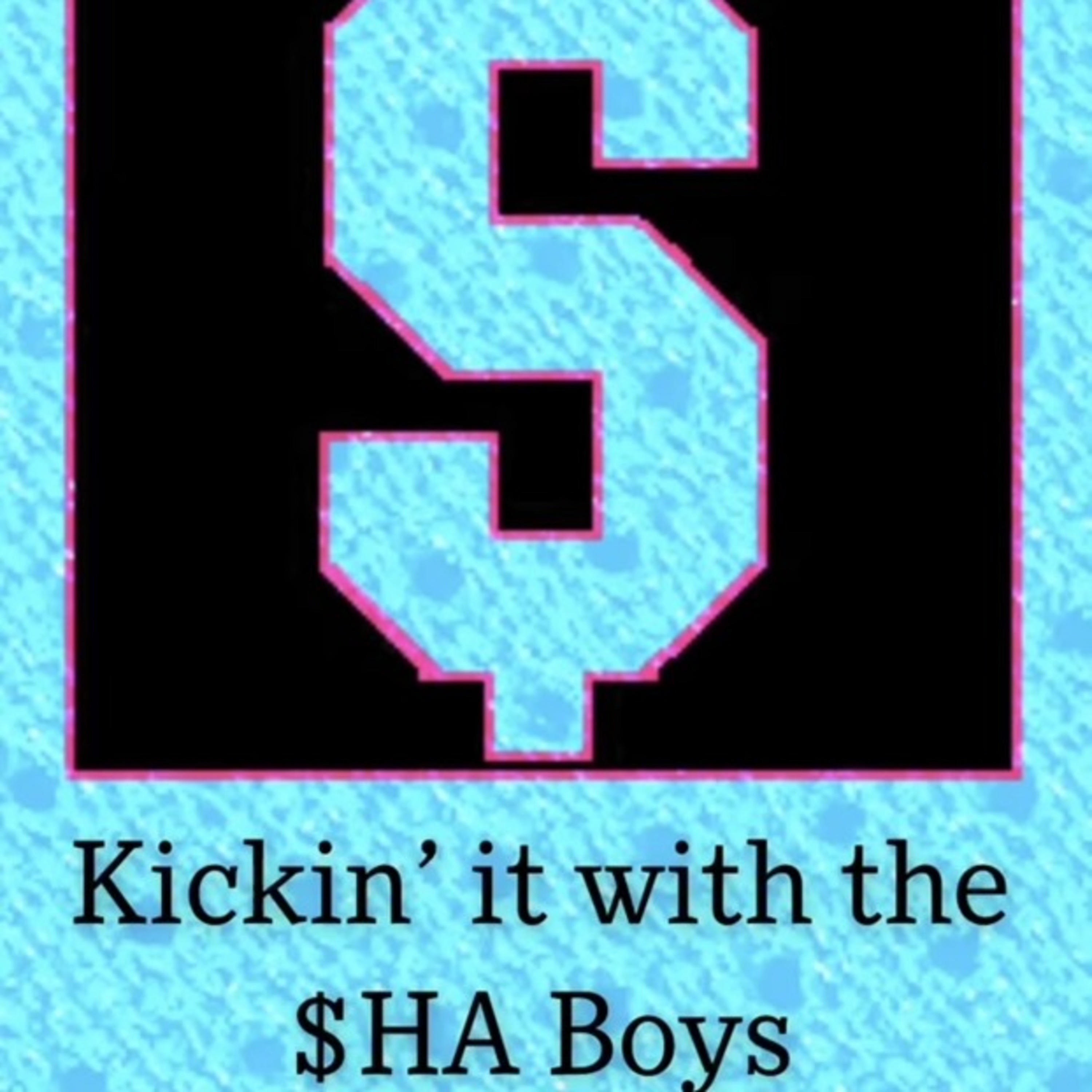 Kickin\' It With The $HA Boys