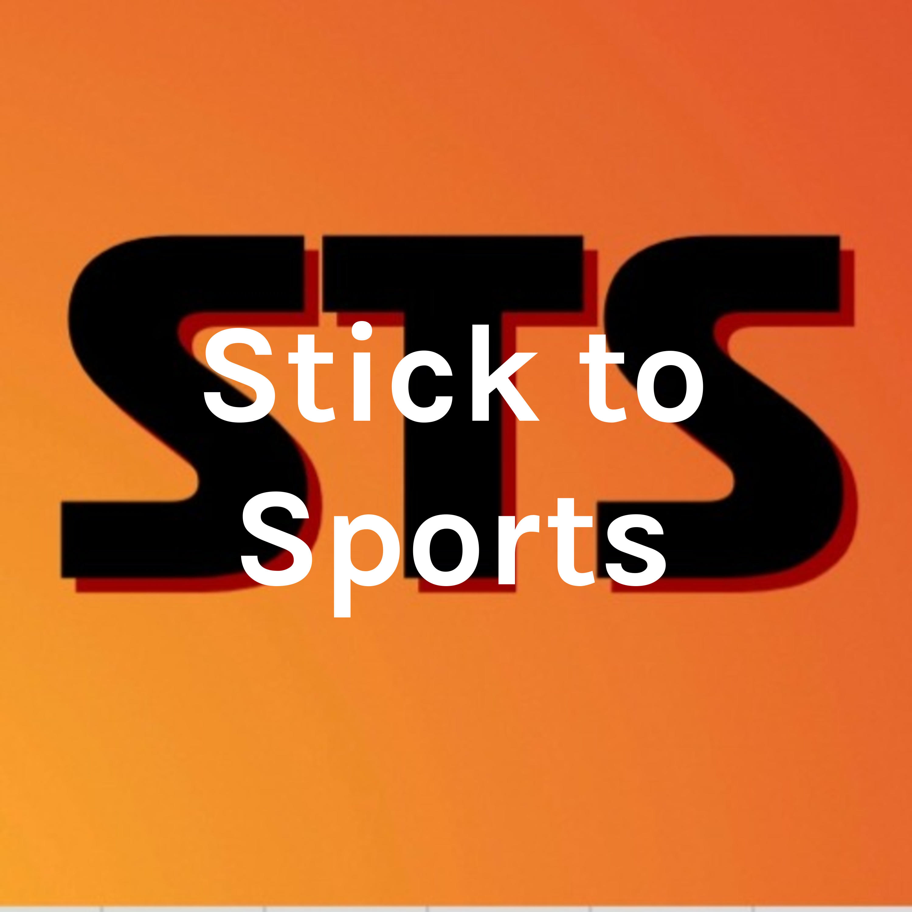 Stick to Sports