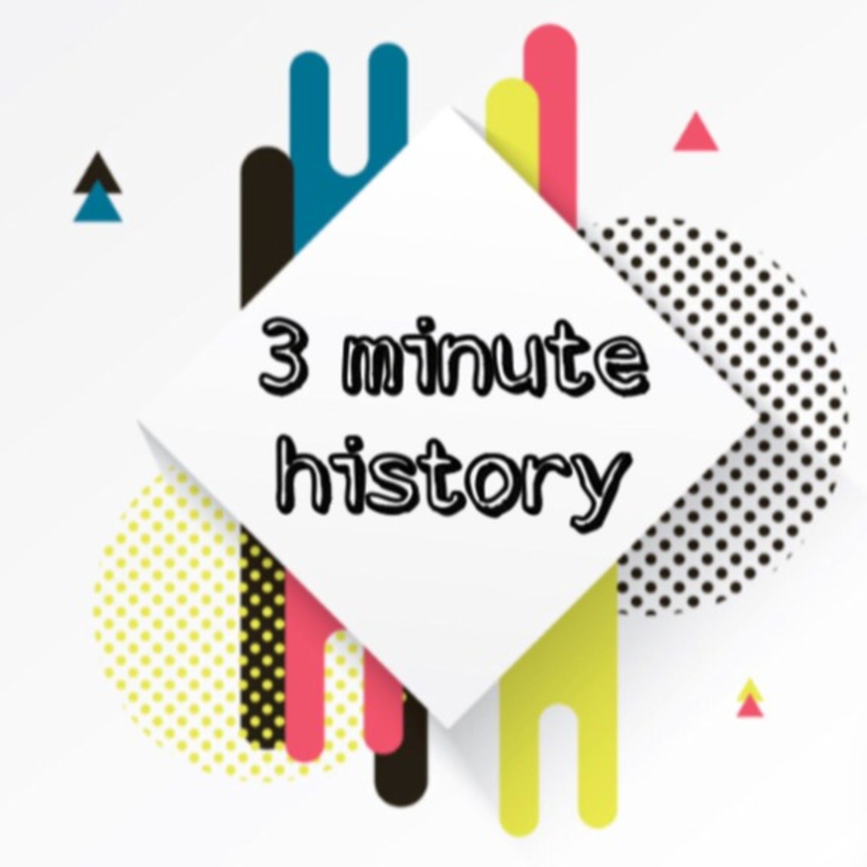 3 Minute History
