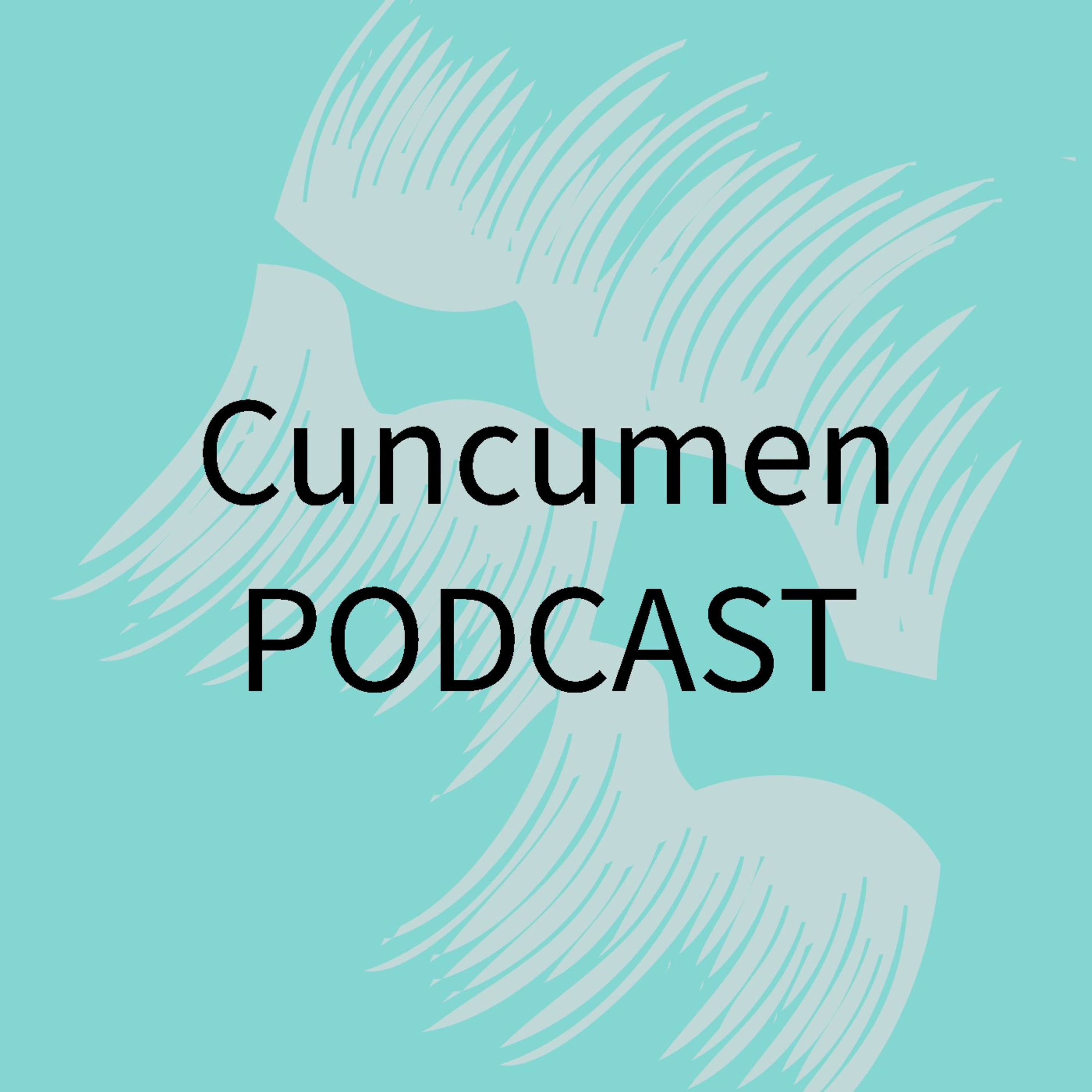 Cuncumen podcast