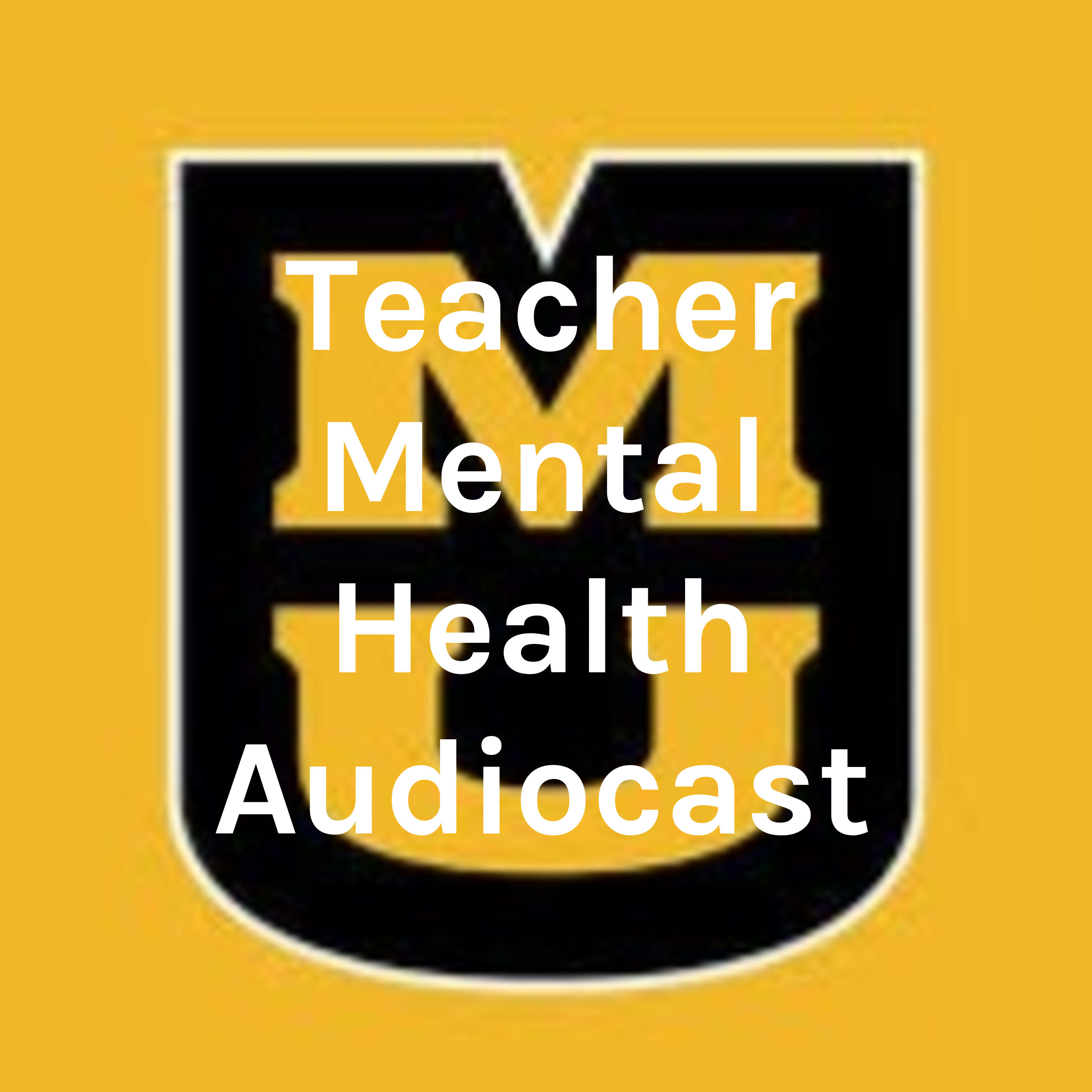 Teacher Mental Health Audiocast