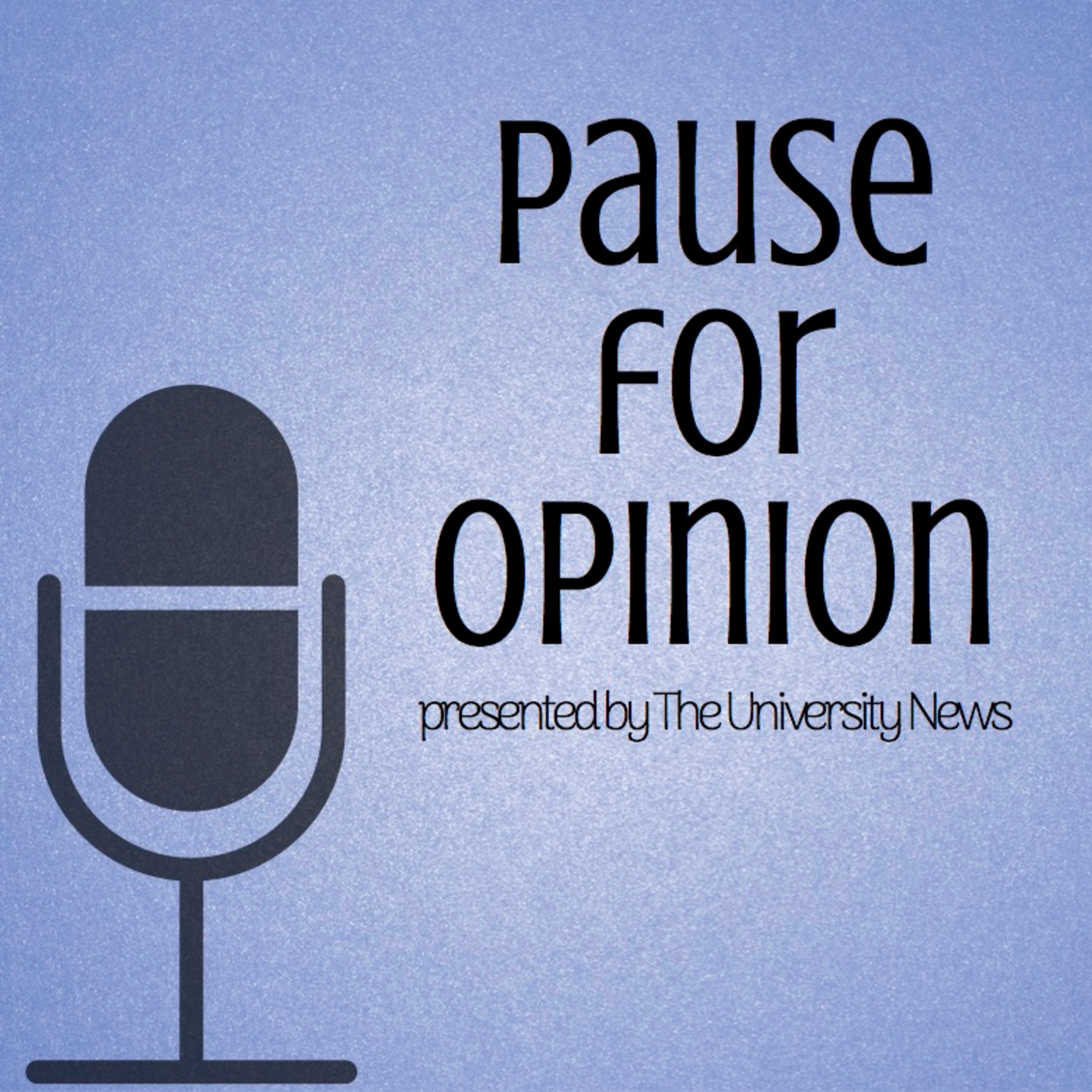 Pause for Opinion