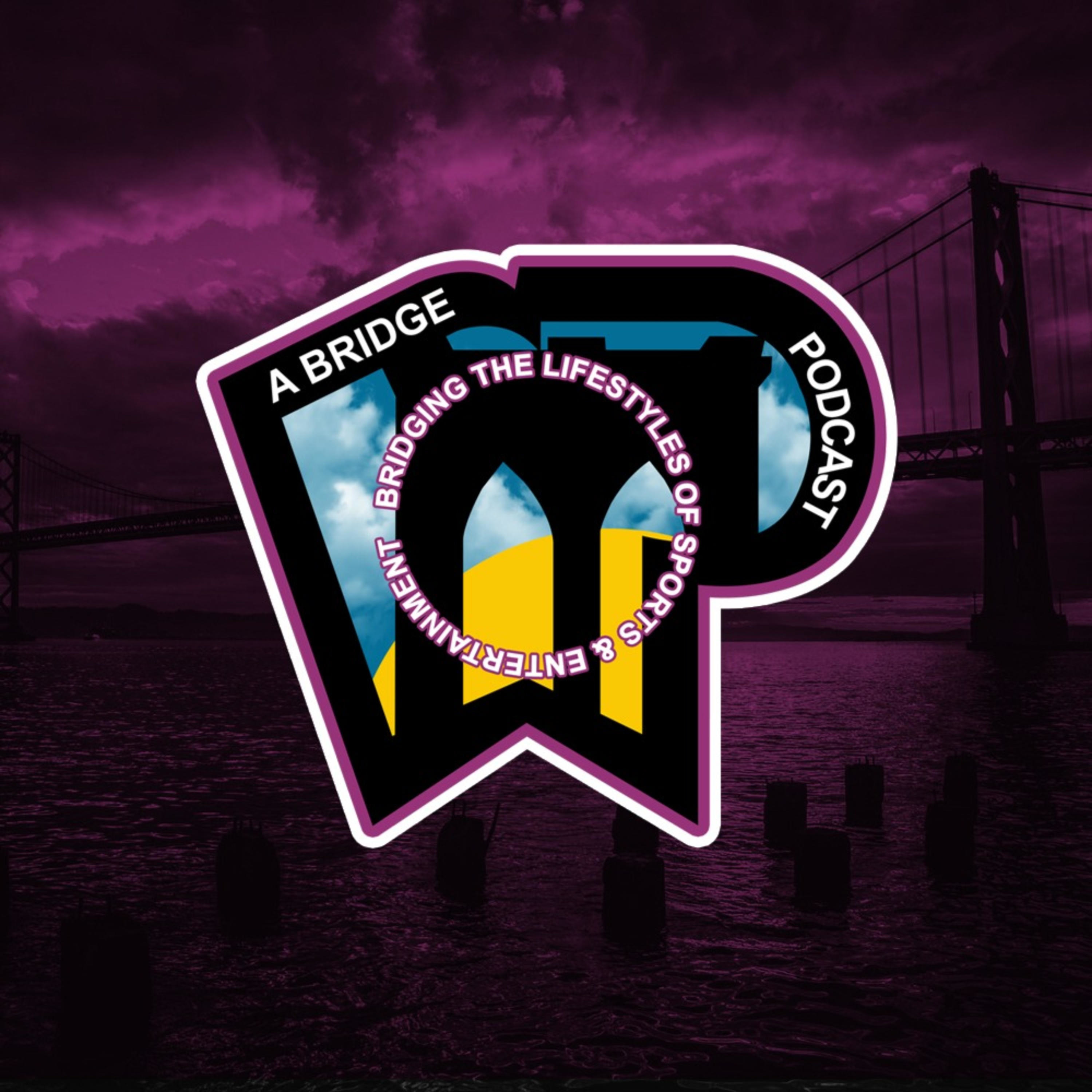 A Bridge Podcast