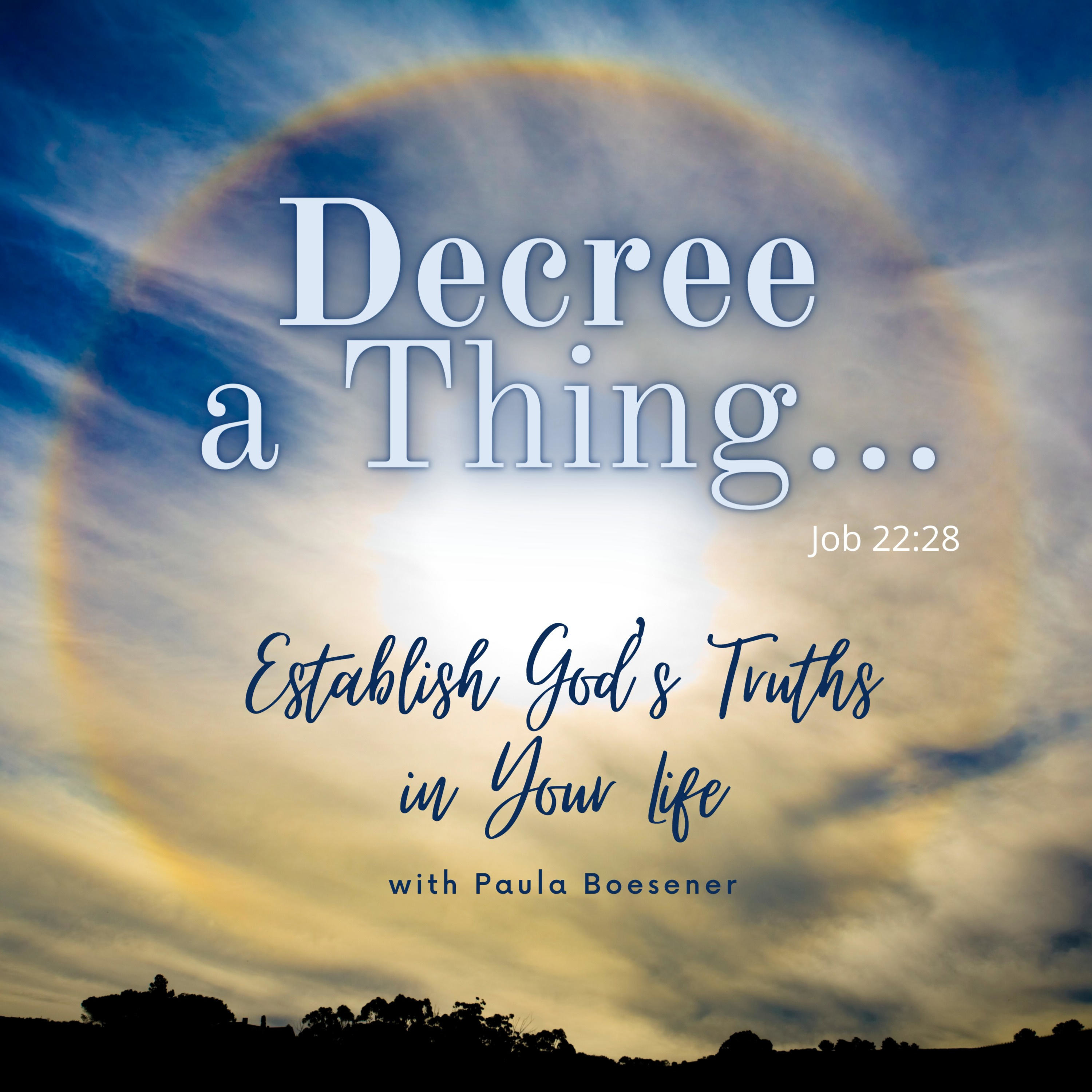 Decree a Thing... Job 22:28Establish God\'s Truths in Your Life