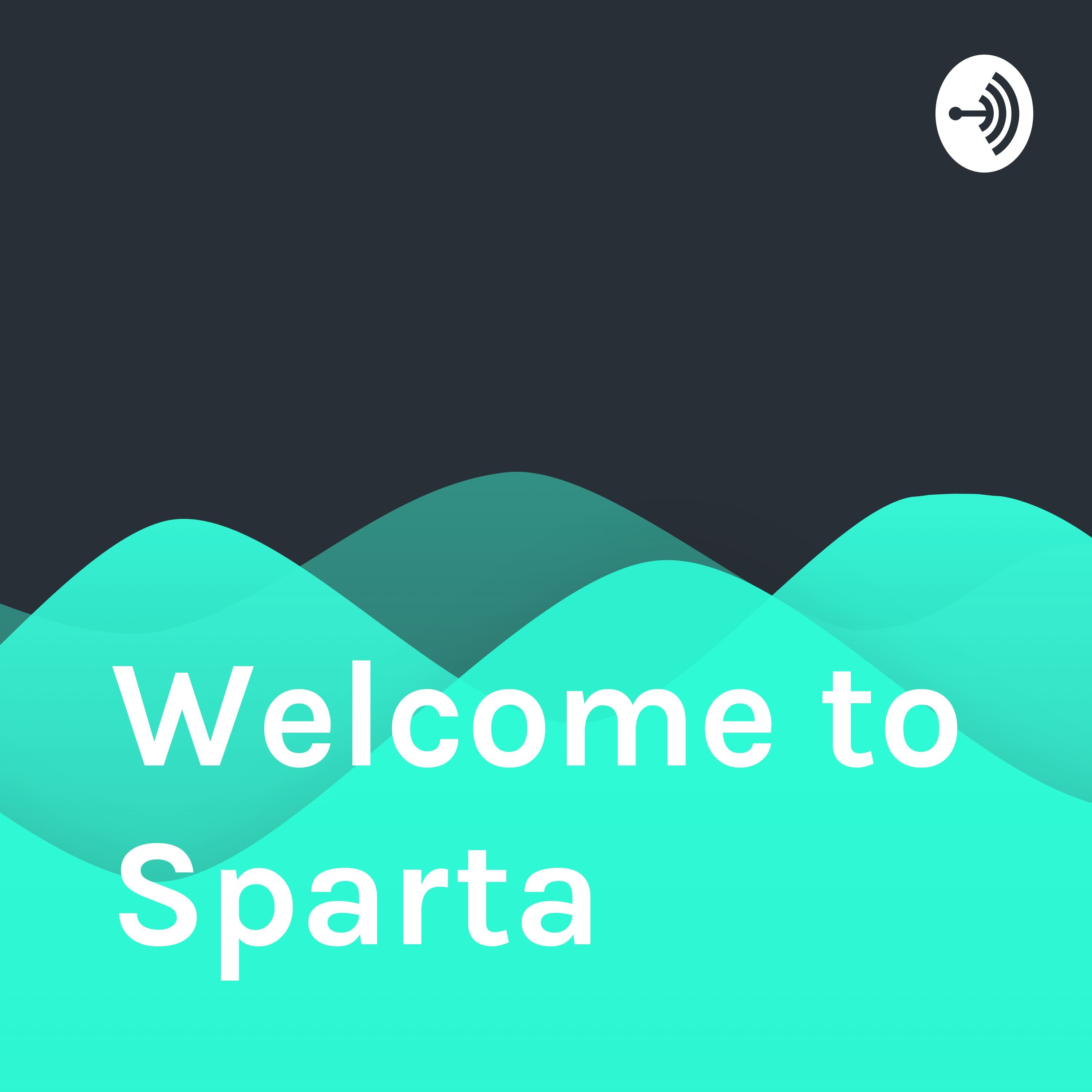 Welcome to Sparta