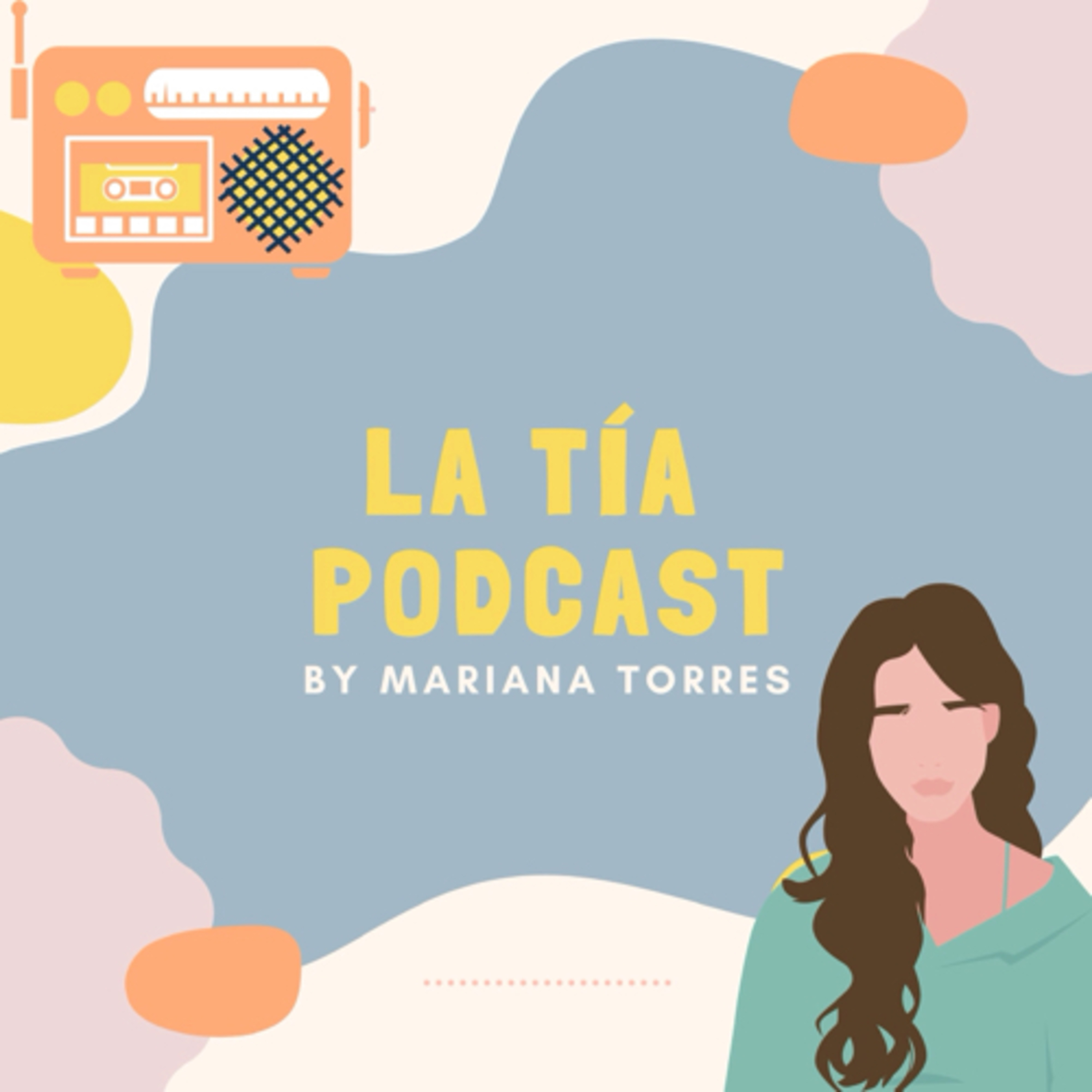 Intro - La Tía Podcast