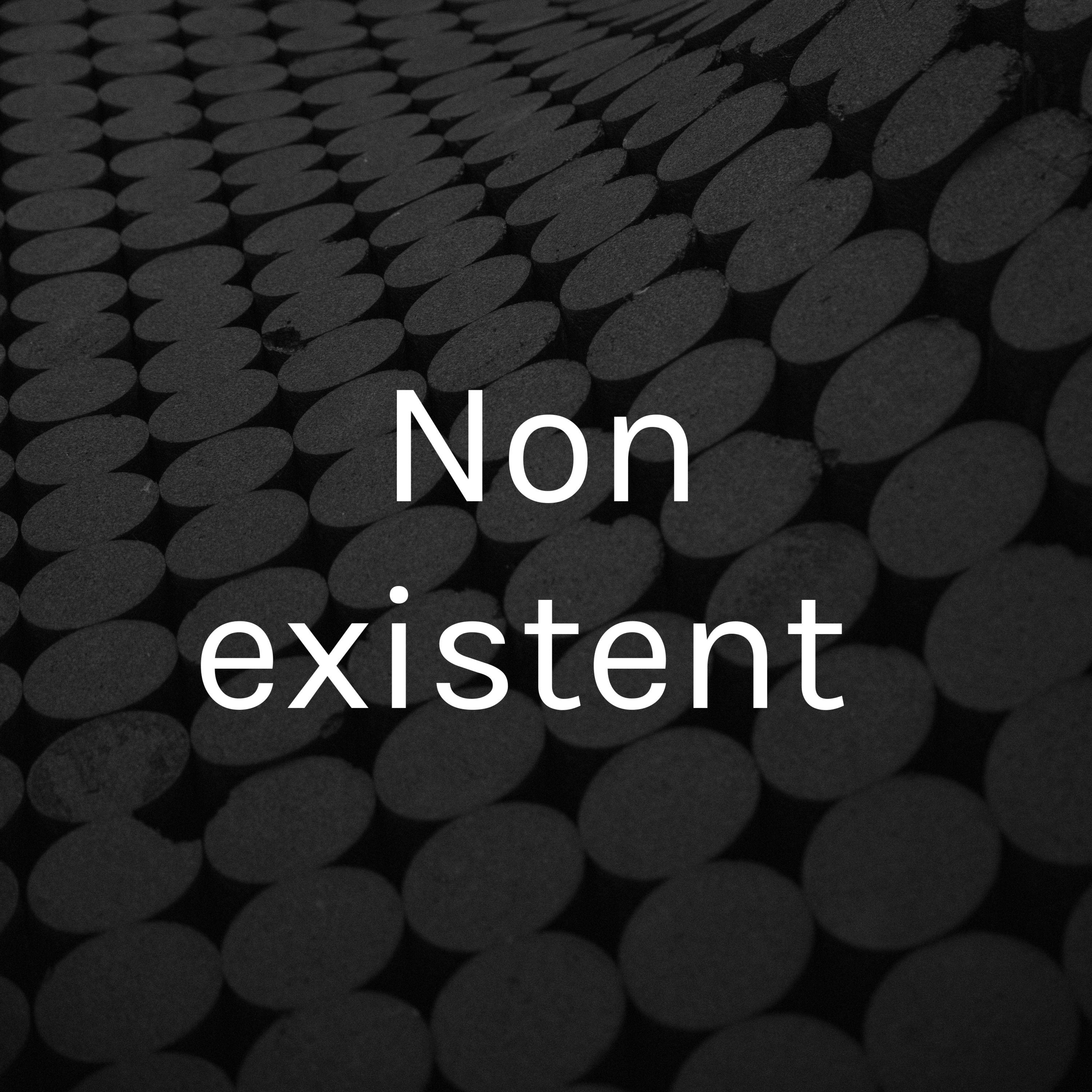 Non existent Non existent