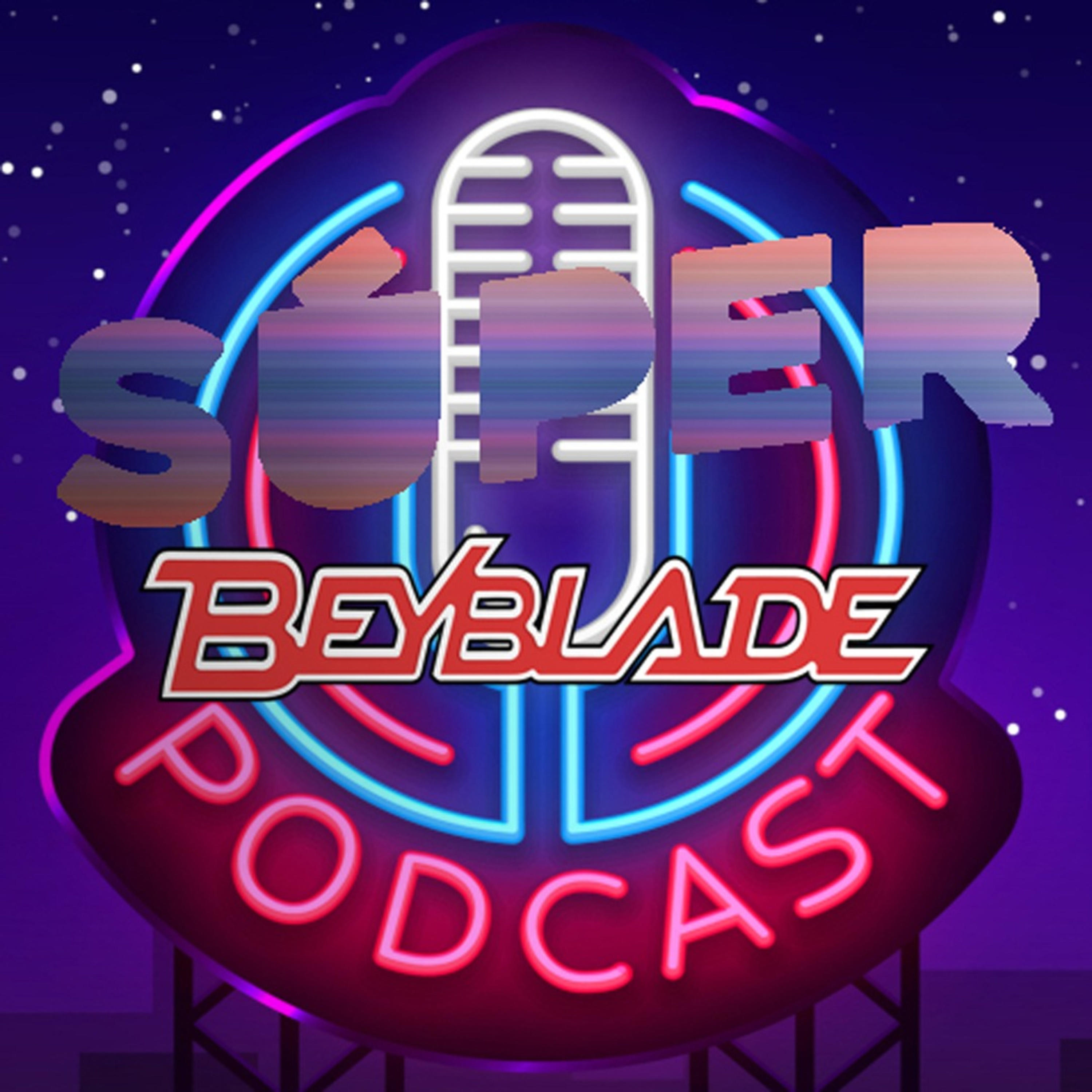 Super Beyblade Podast
