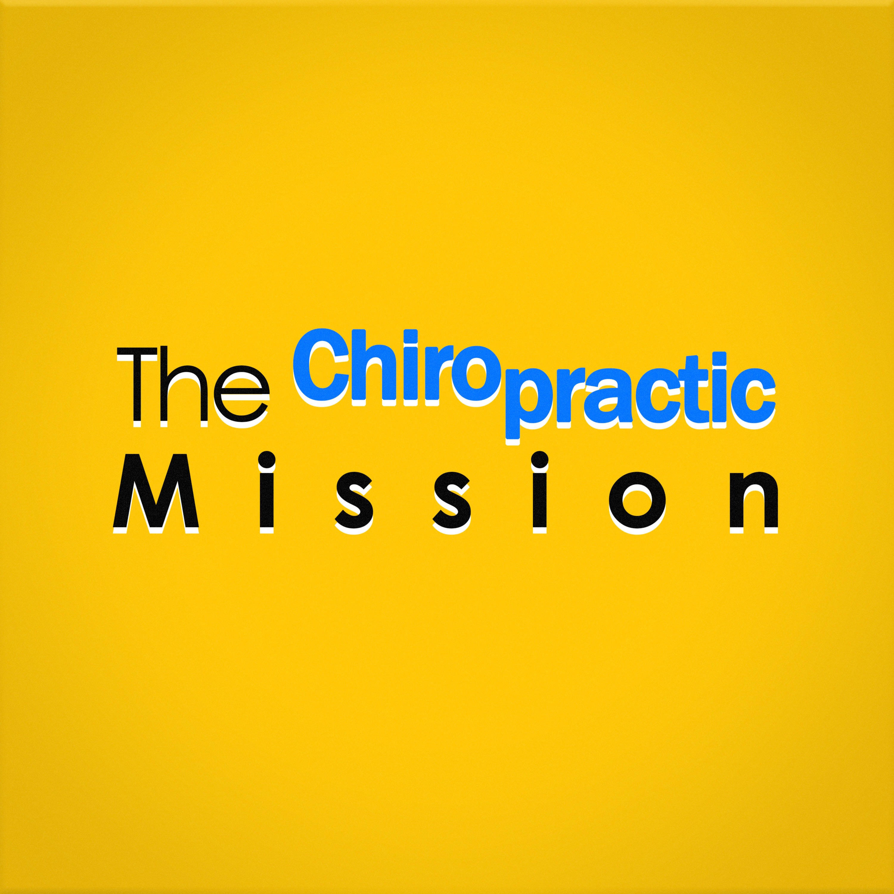 The Chiropractic Mission