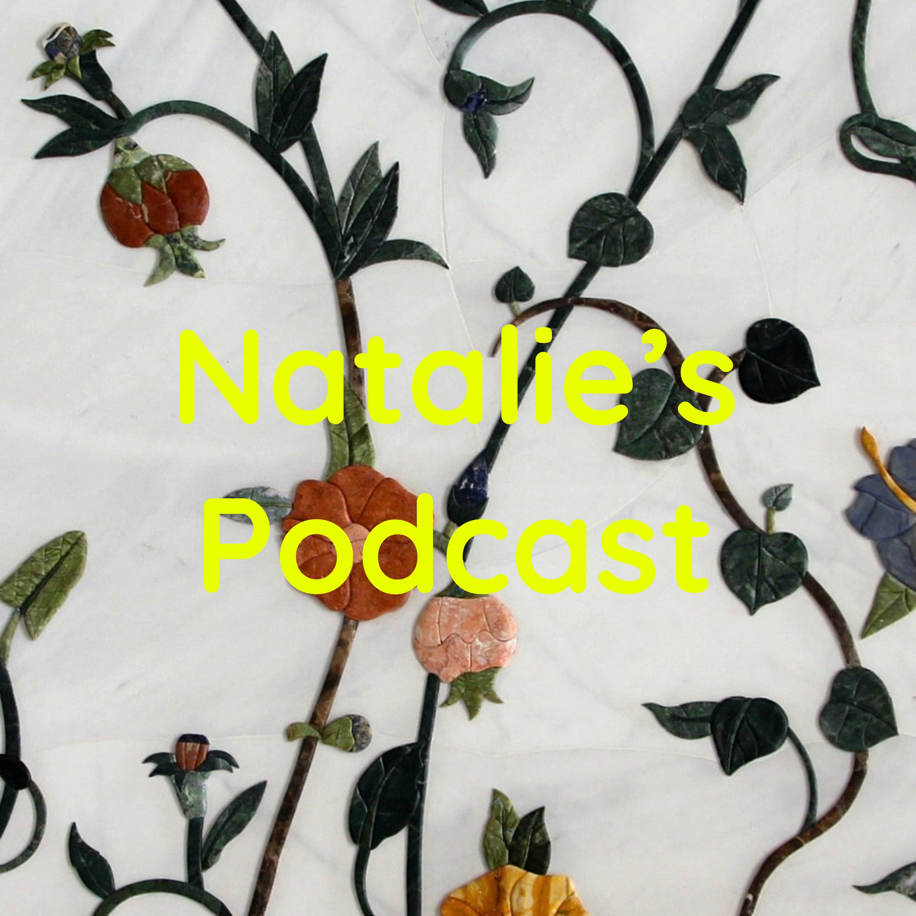 Natalie's Podcast