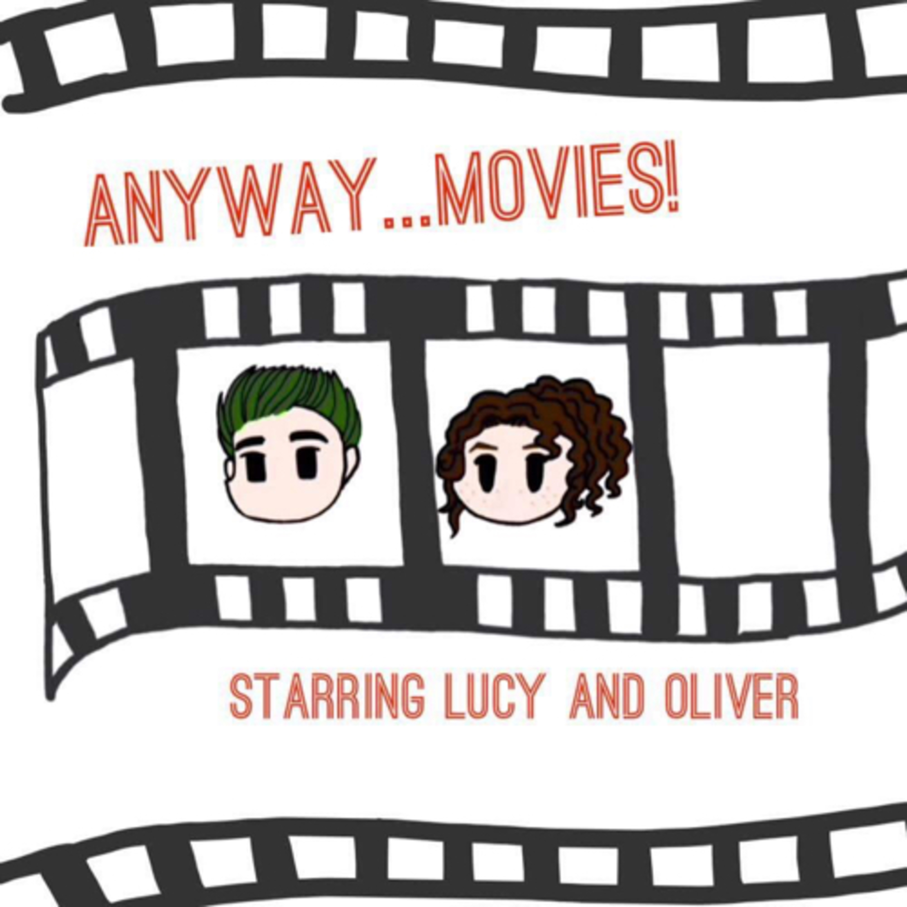 Anyway...Movies!