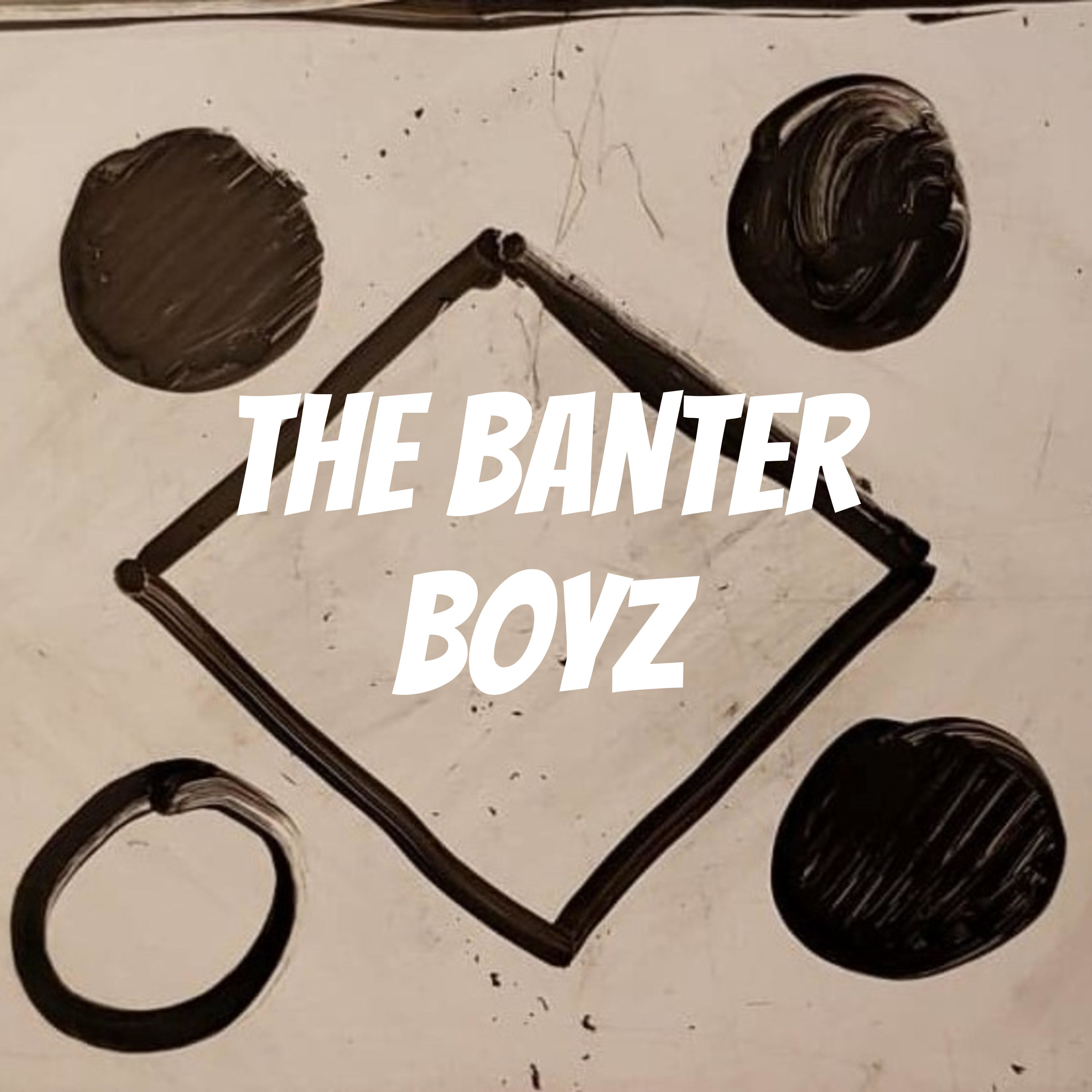 The Banter Boyz