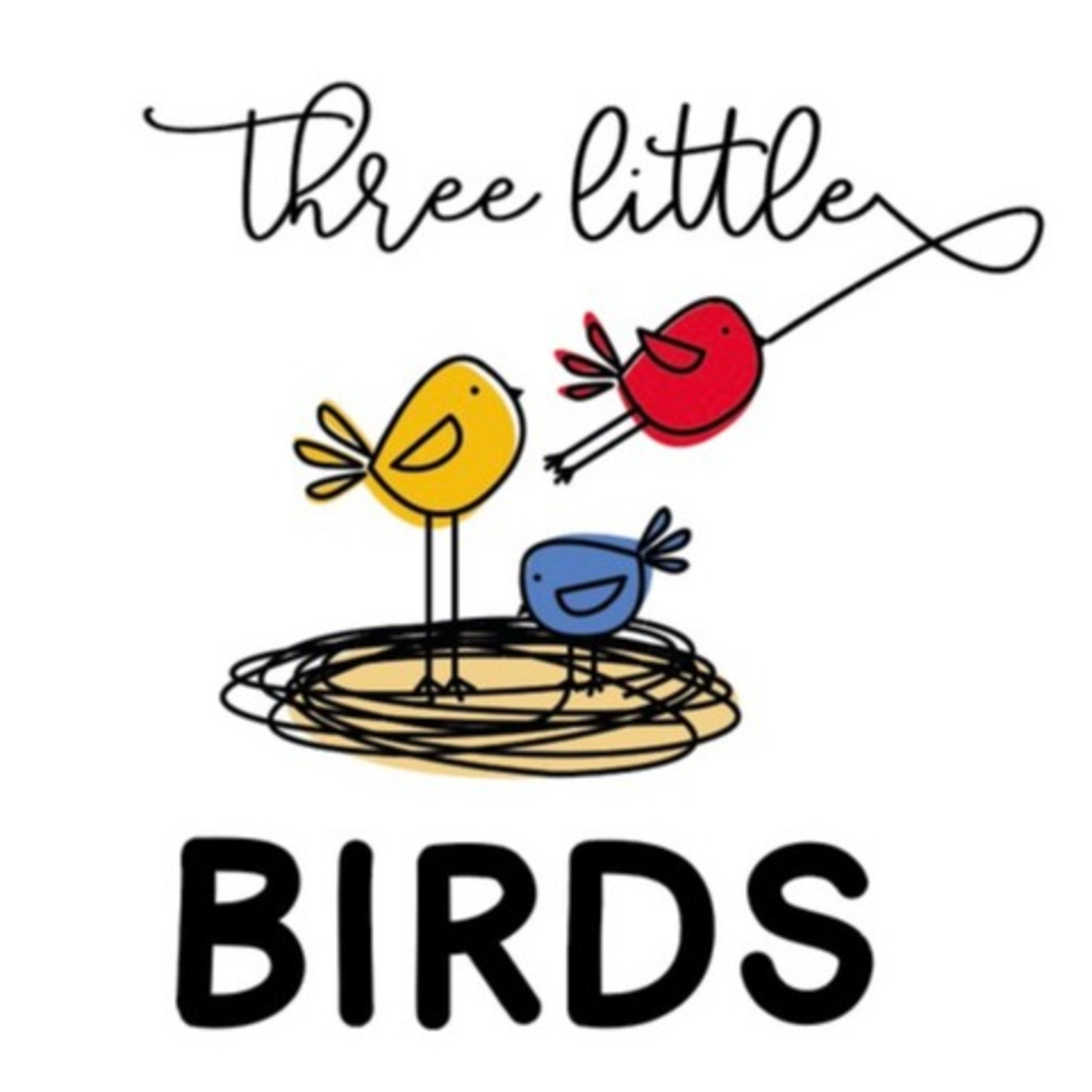 The Three Little Birds Podcast 