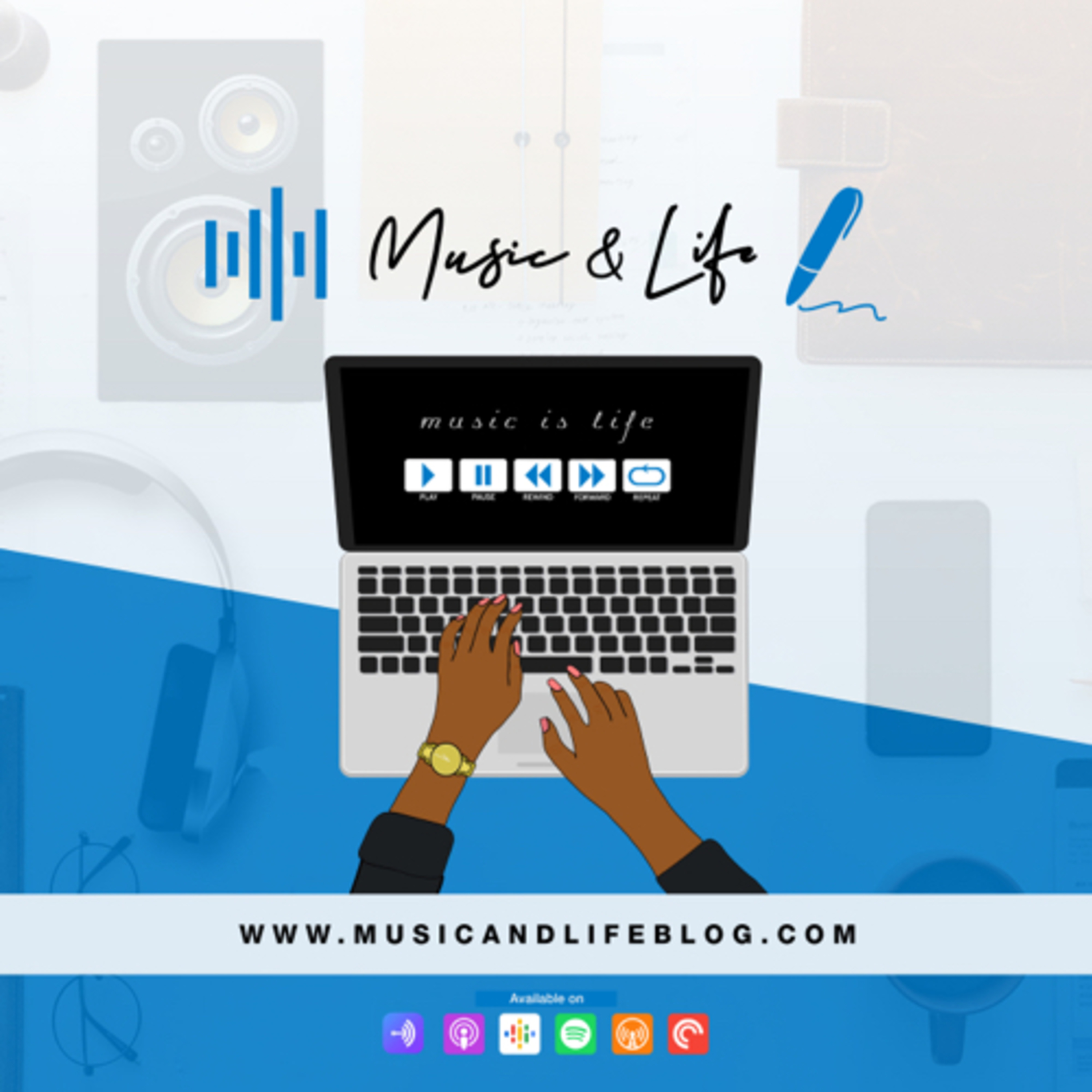 Music and Life Podcast