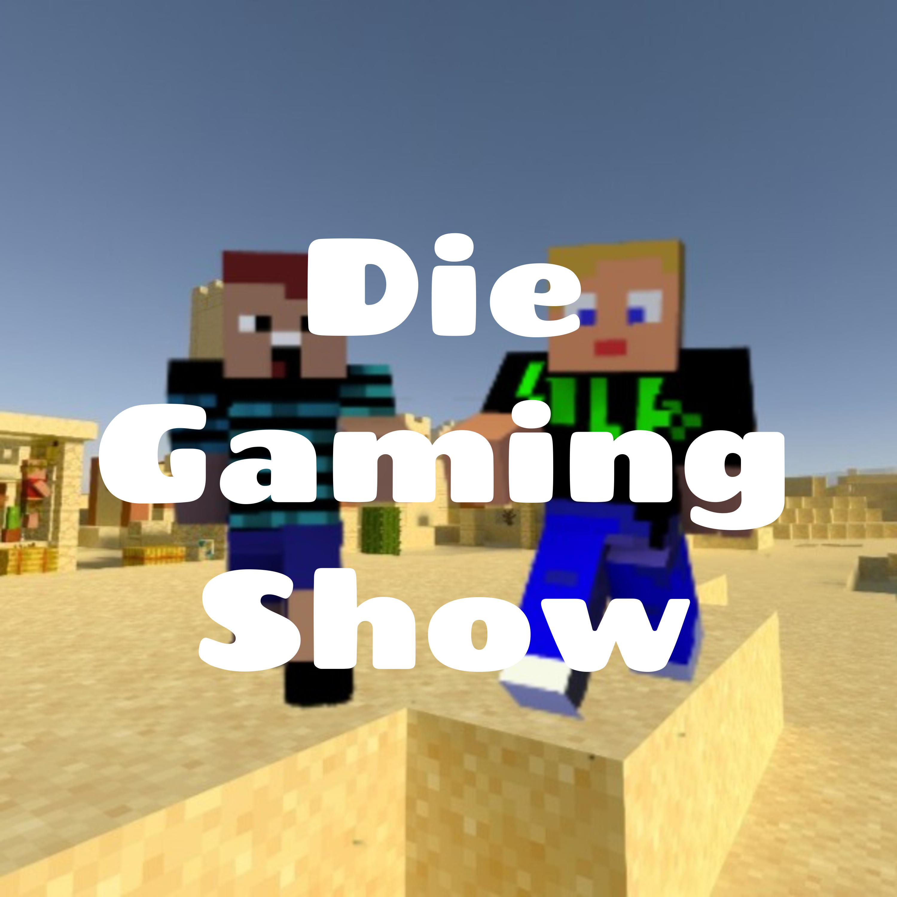 Die Gaming Show