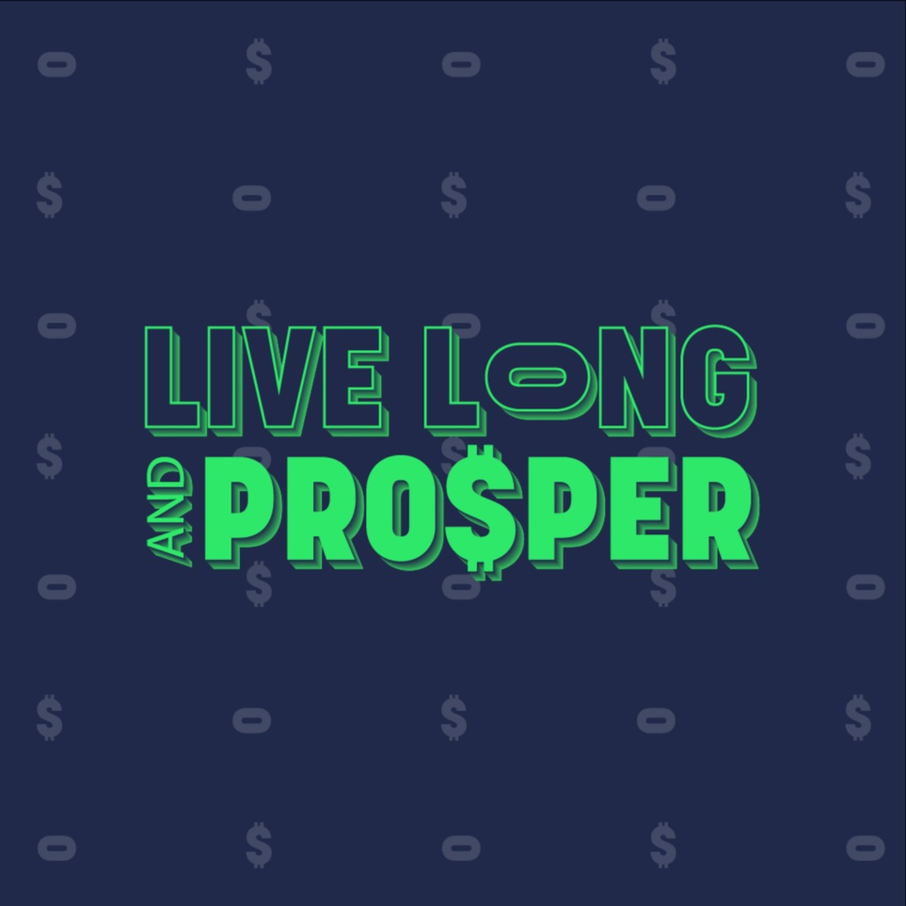 Live Long and Prosper