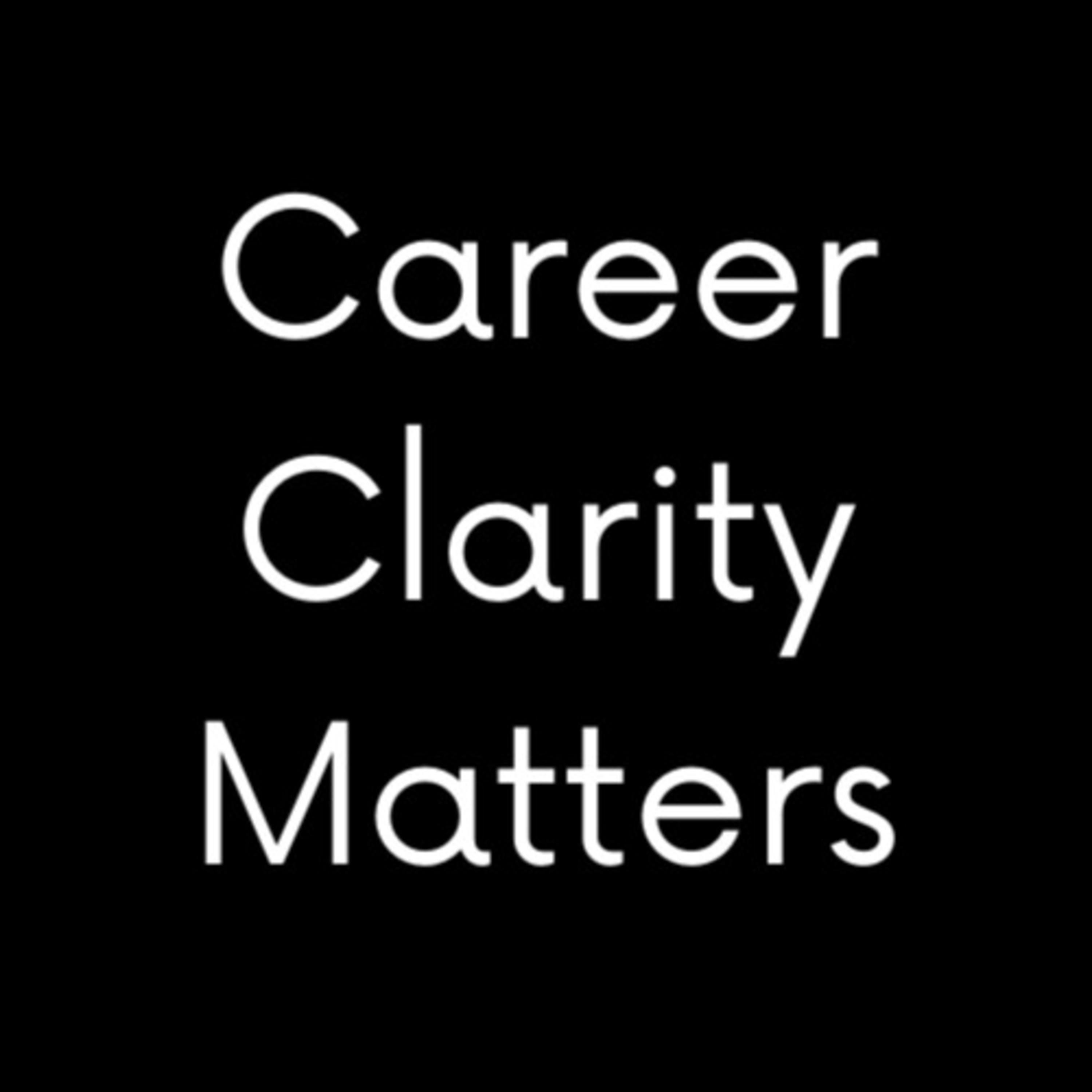 Career Clarity Matters Career Clarity Matters