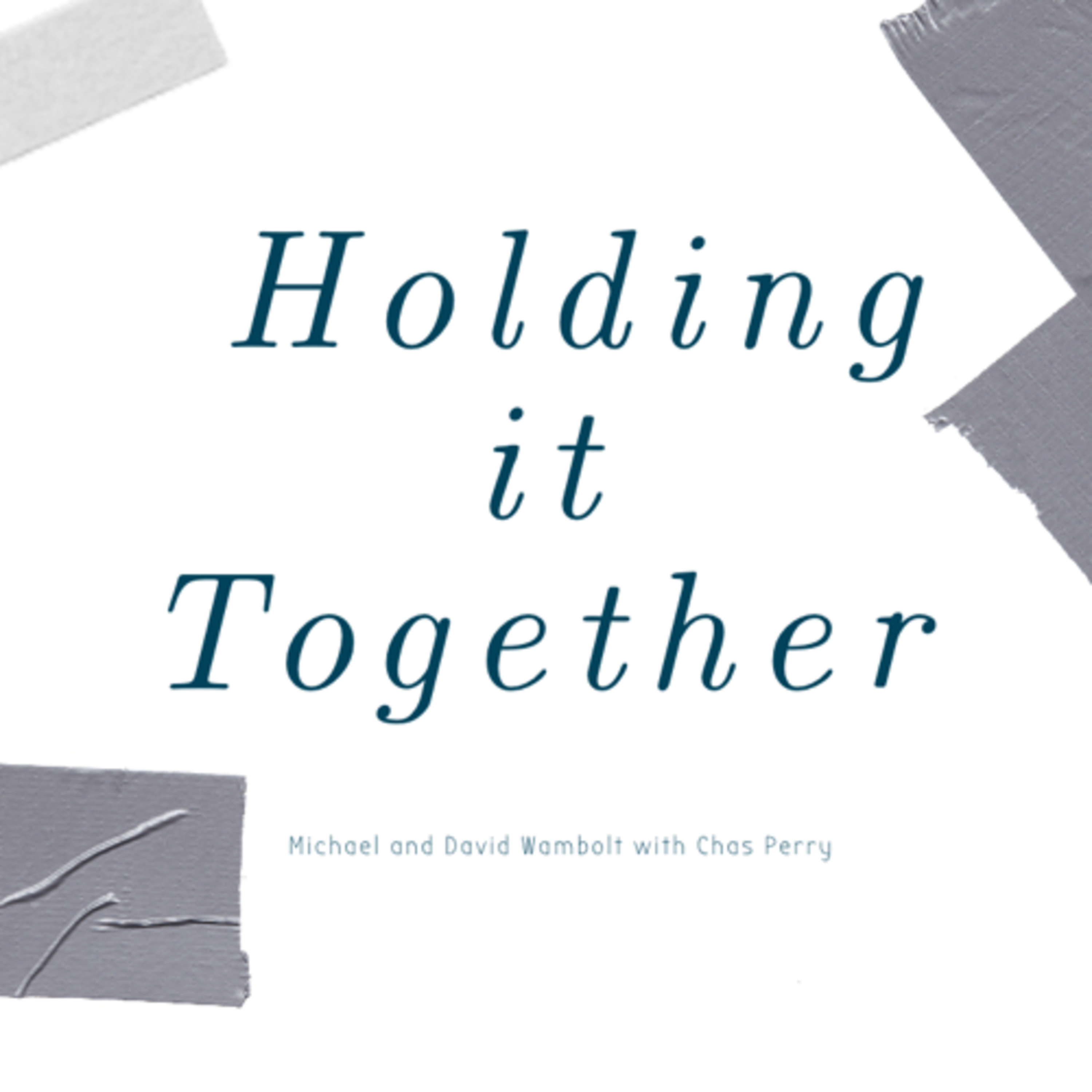 Holding it Together