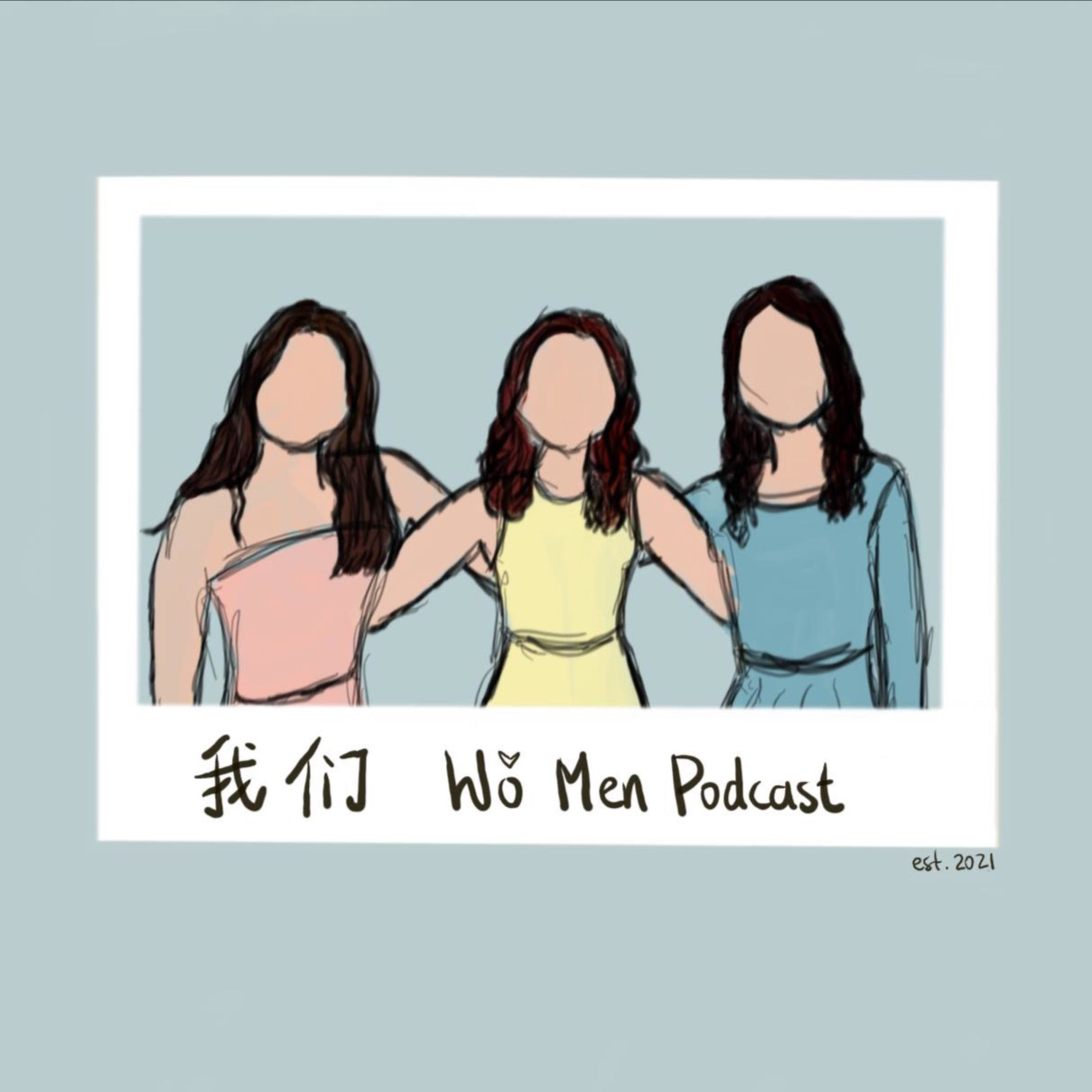 WǑMEN PODCAST