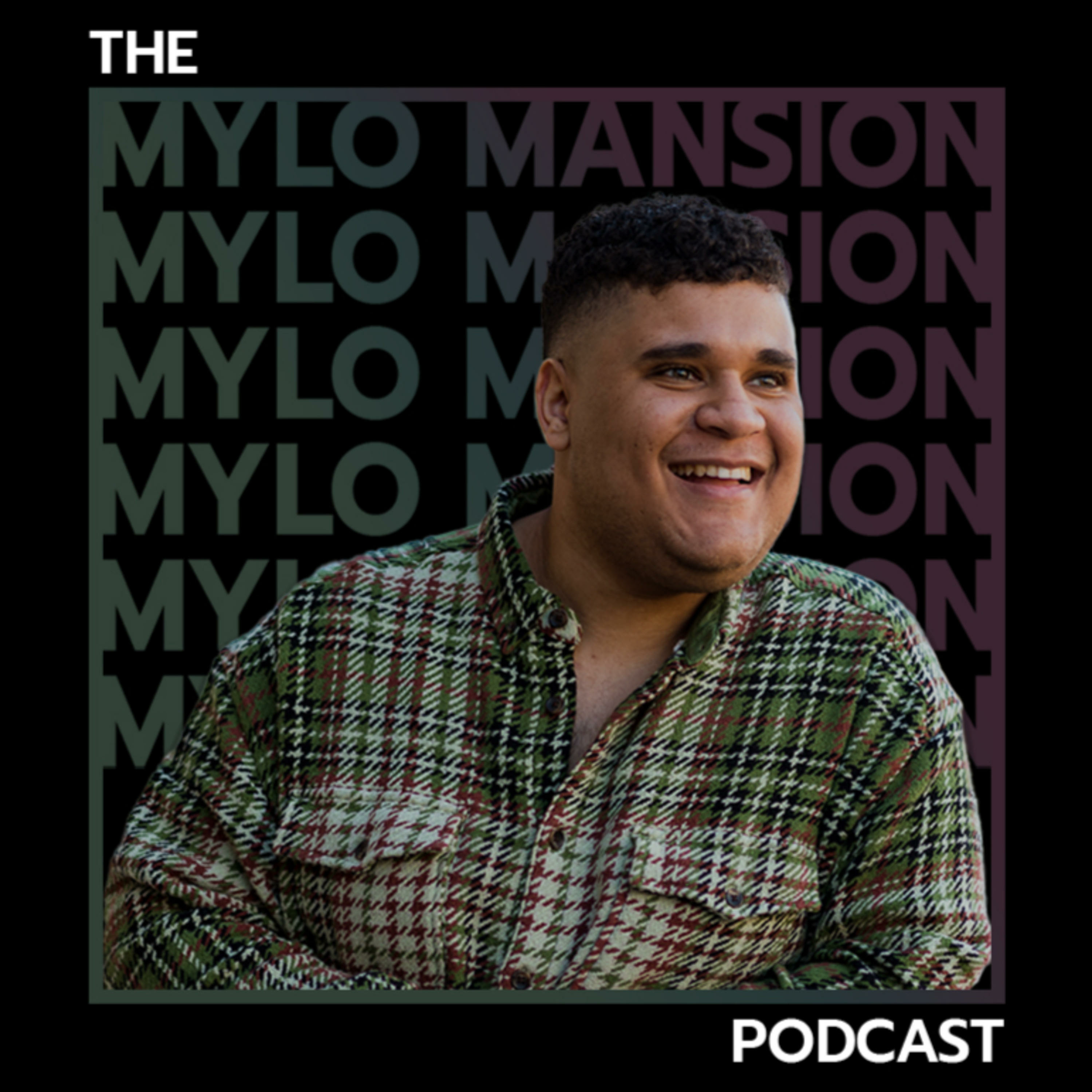 The Mylo Mansion Podcast