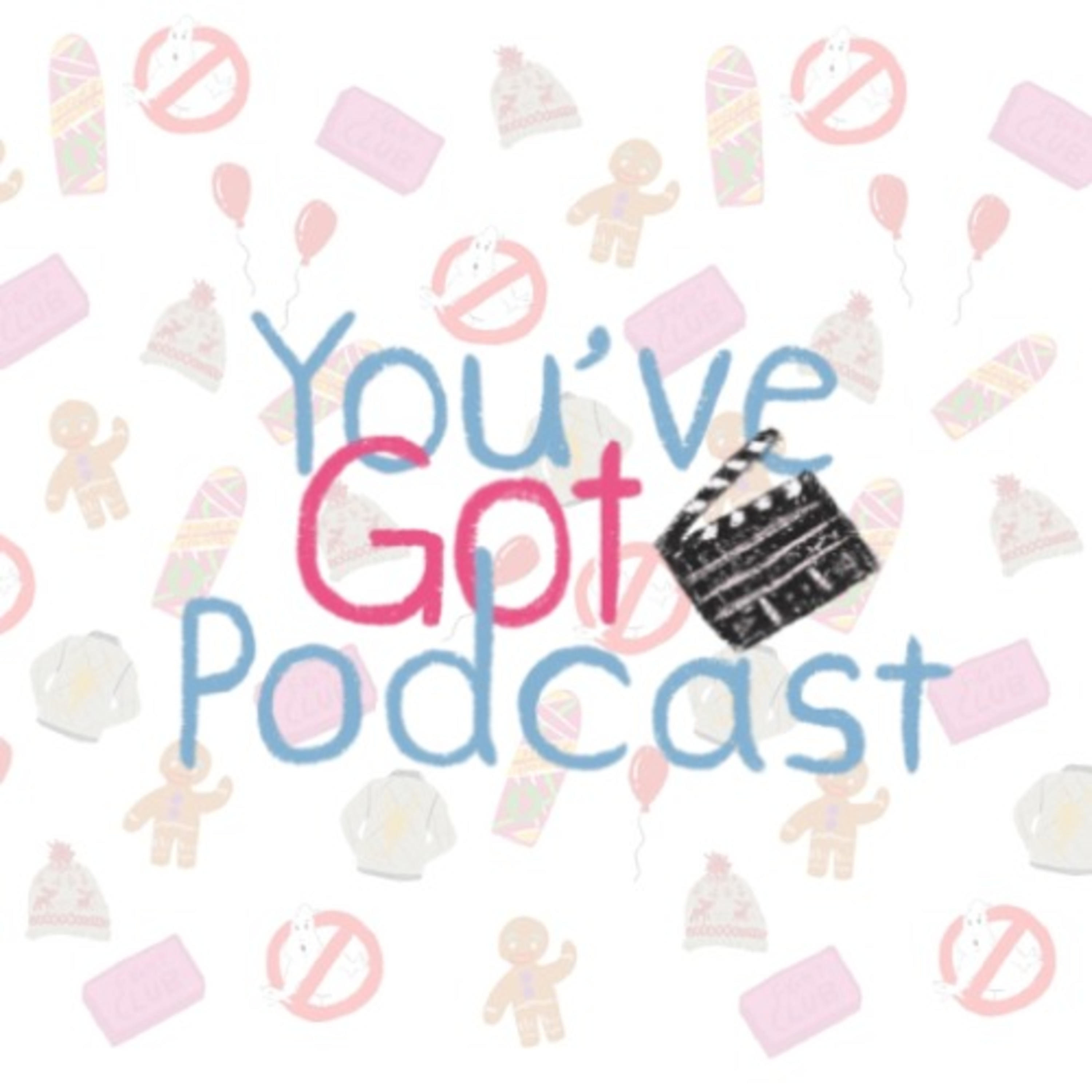 You've Got Podcast