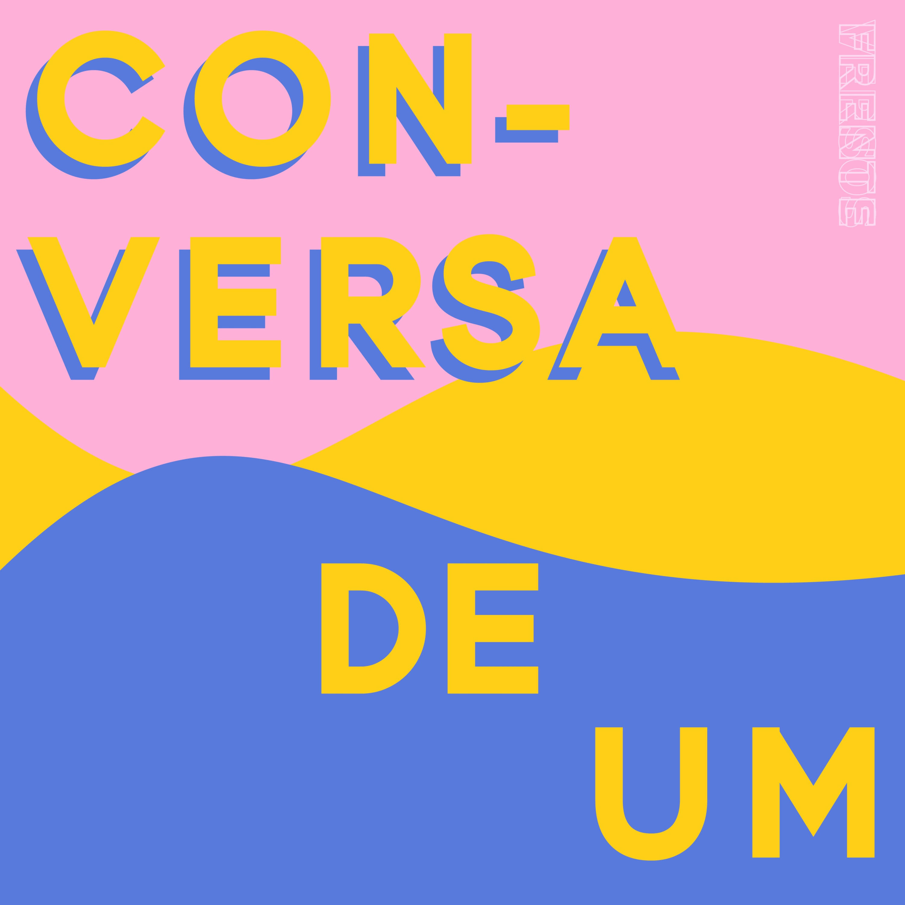 CONVERSA DE UM