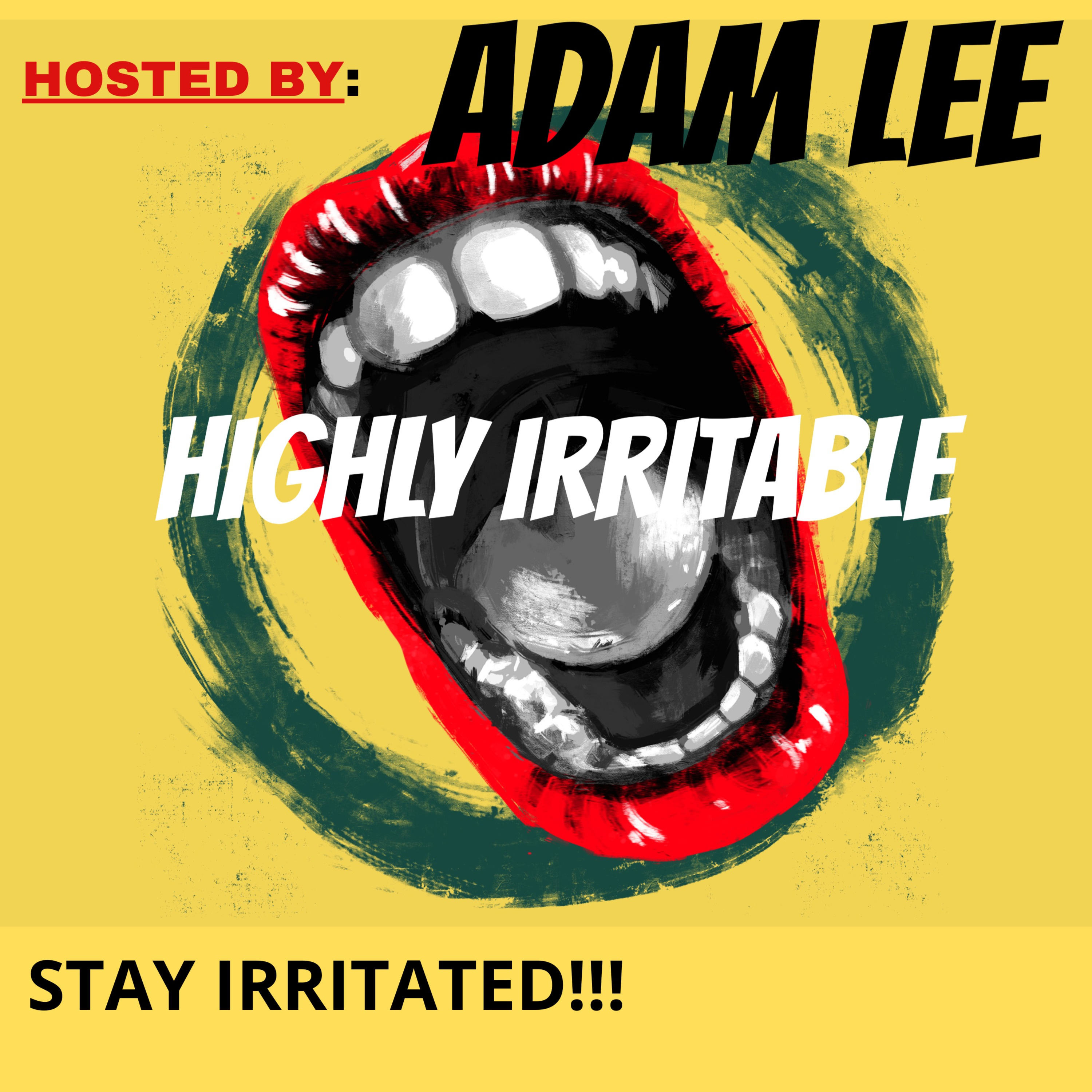 Highly Irritable
