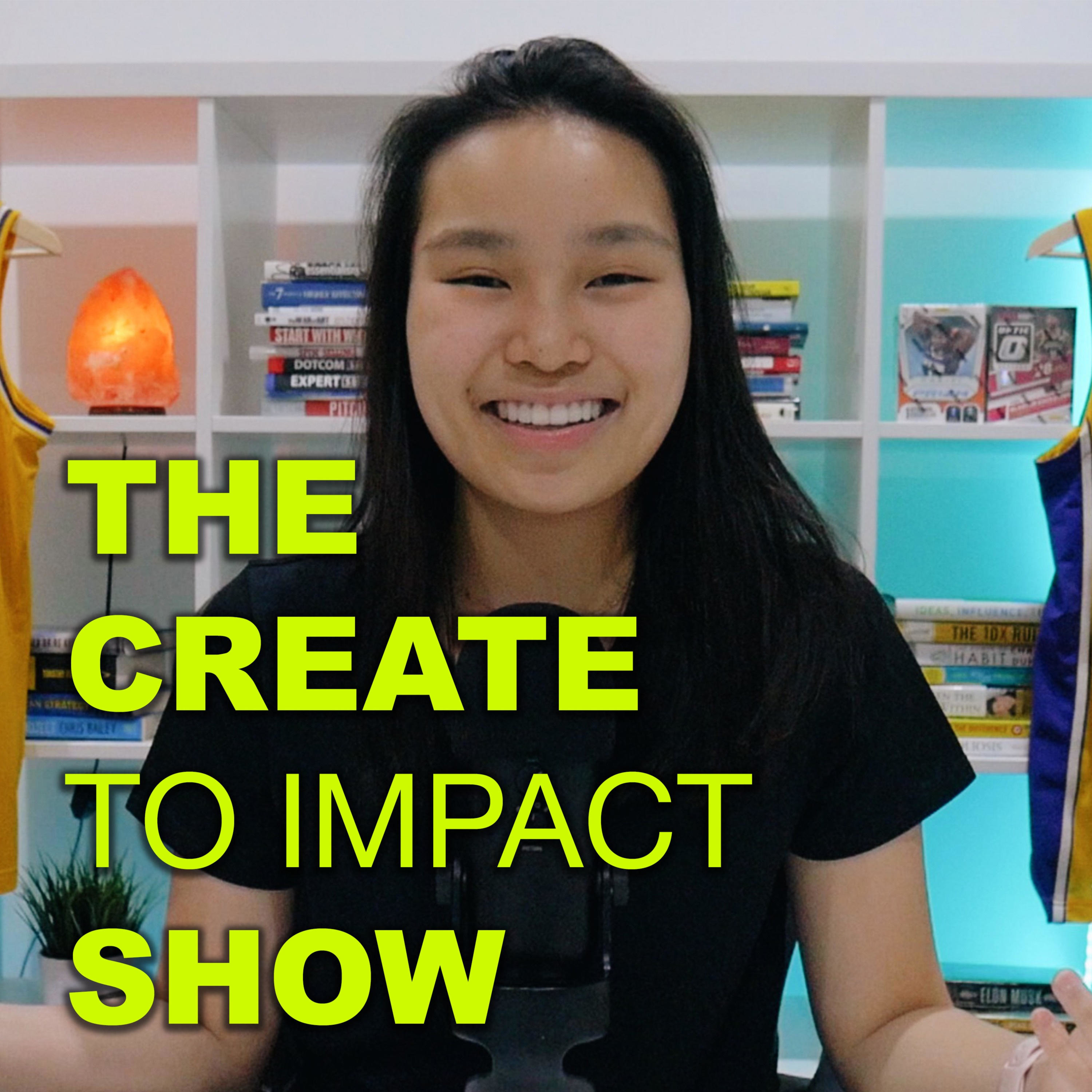 The Create To Impact Show 