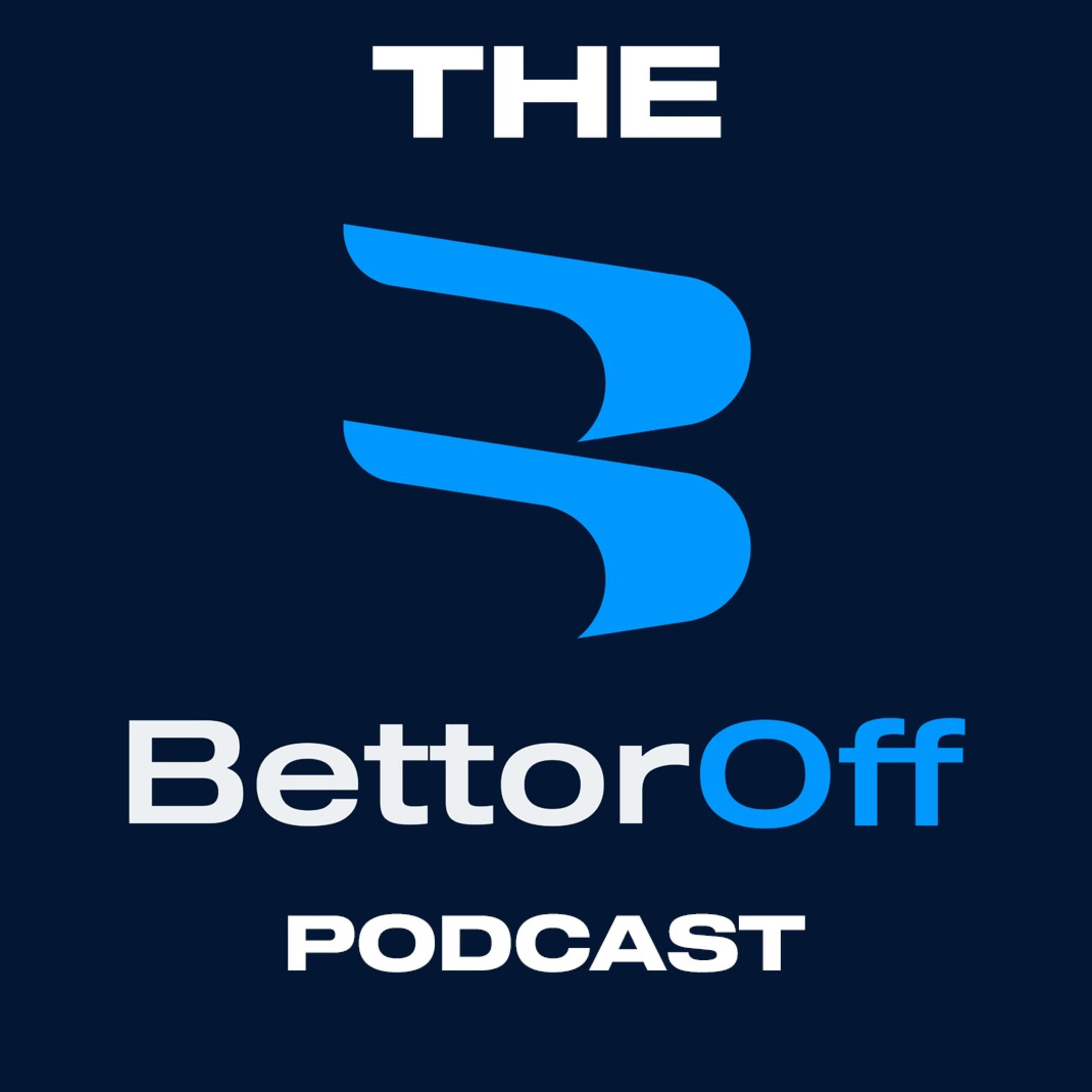 The BettorOff Podcast