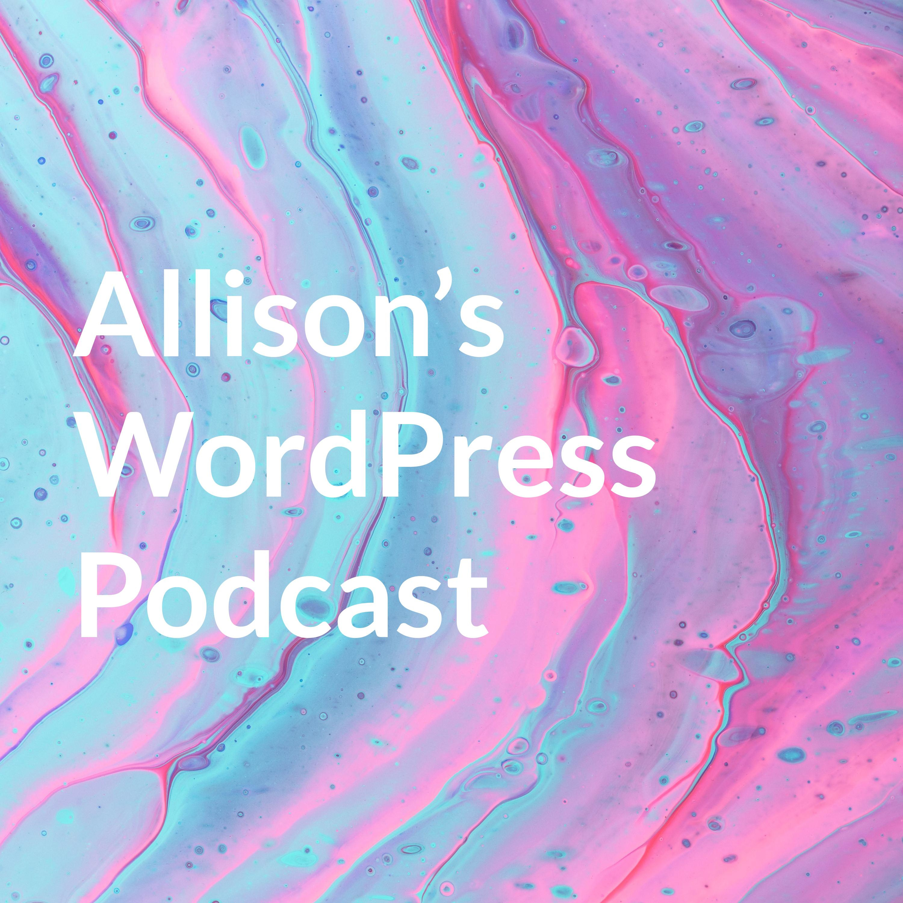 Allison's Superfragacalalisticexpealadocious Podcast