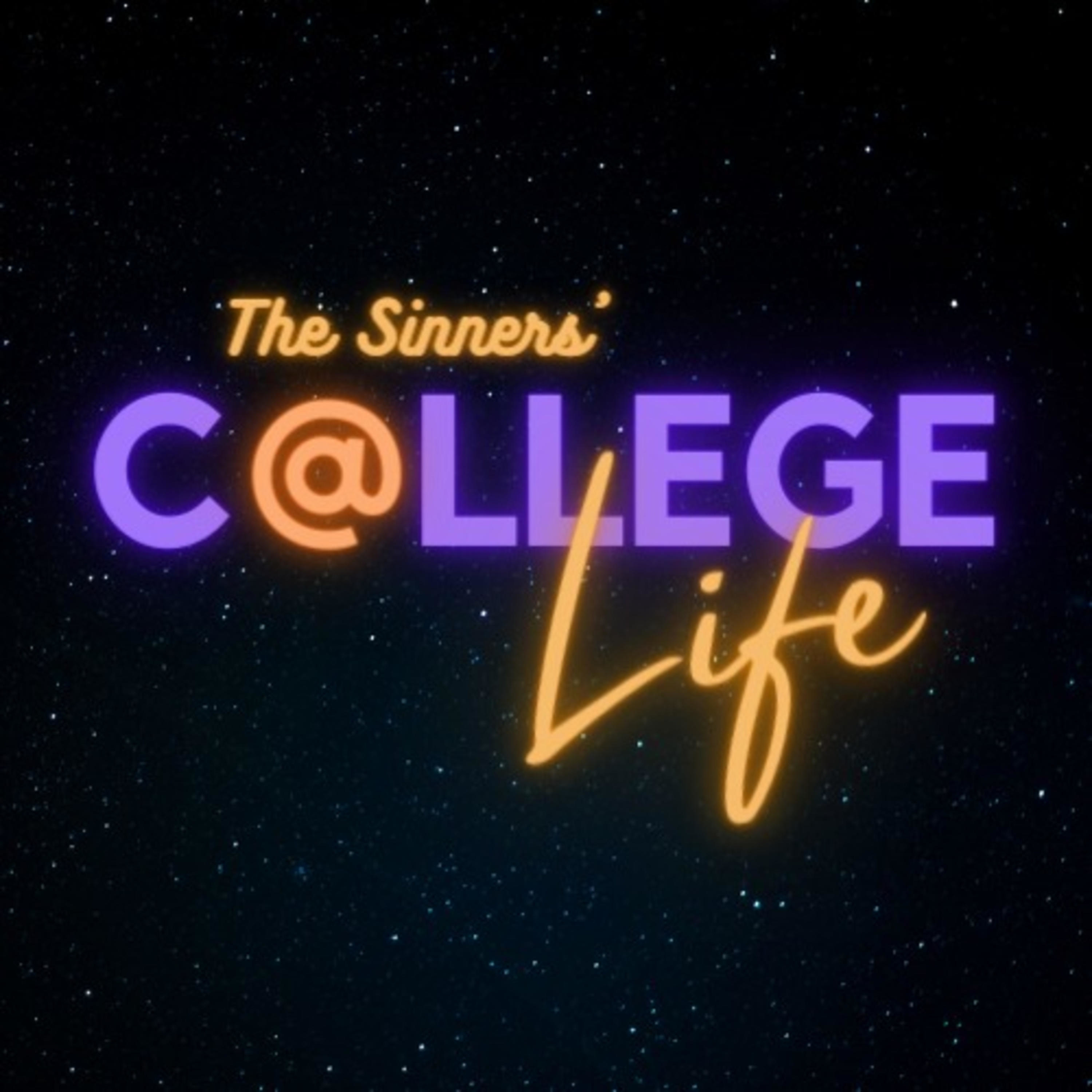 Sinners' College Life