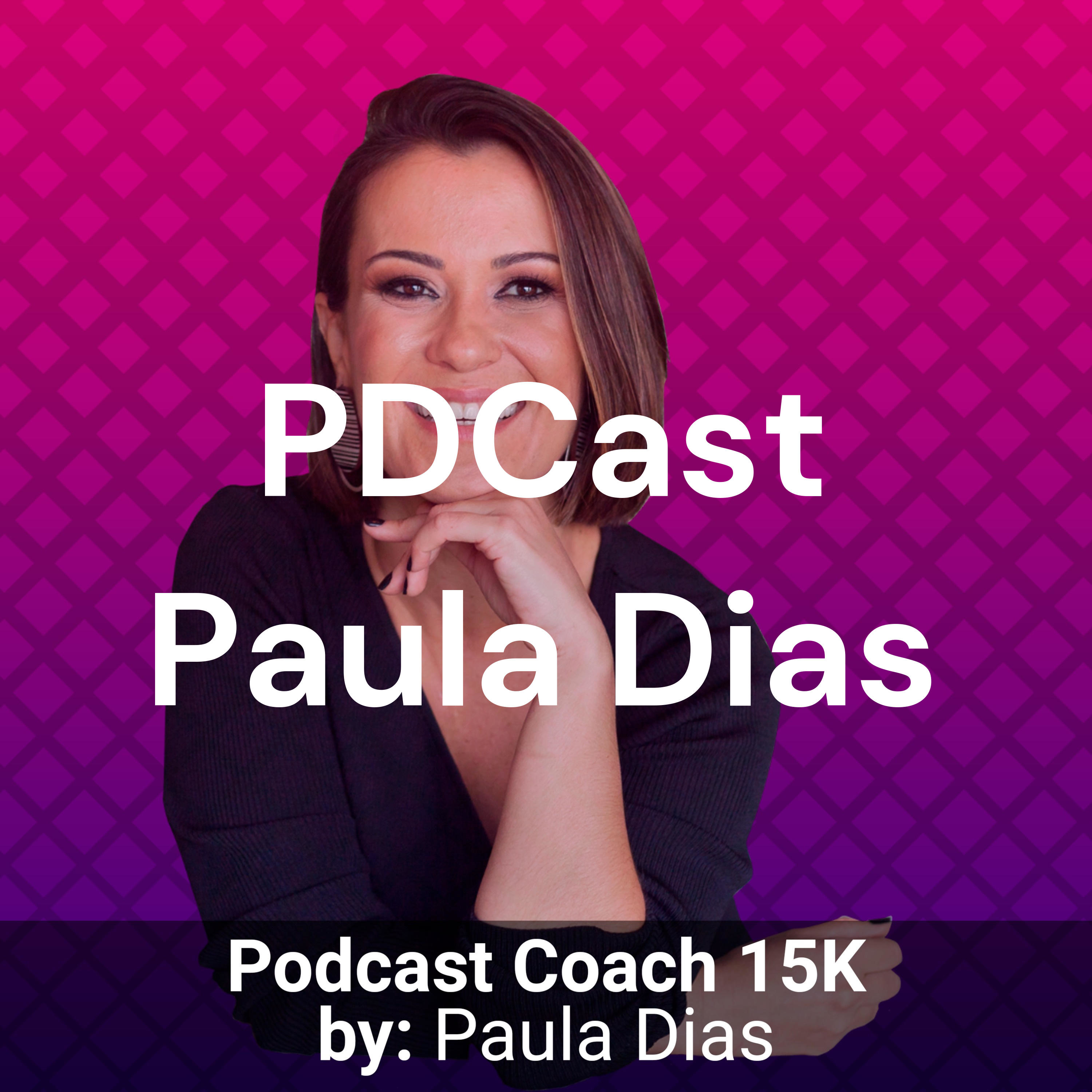 PDCast Paula Dias